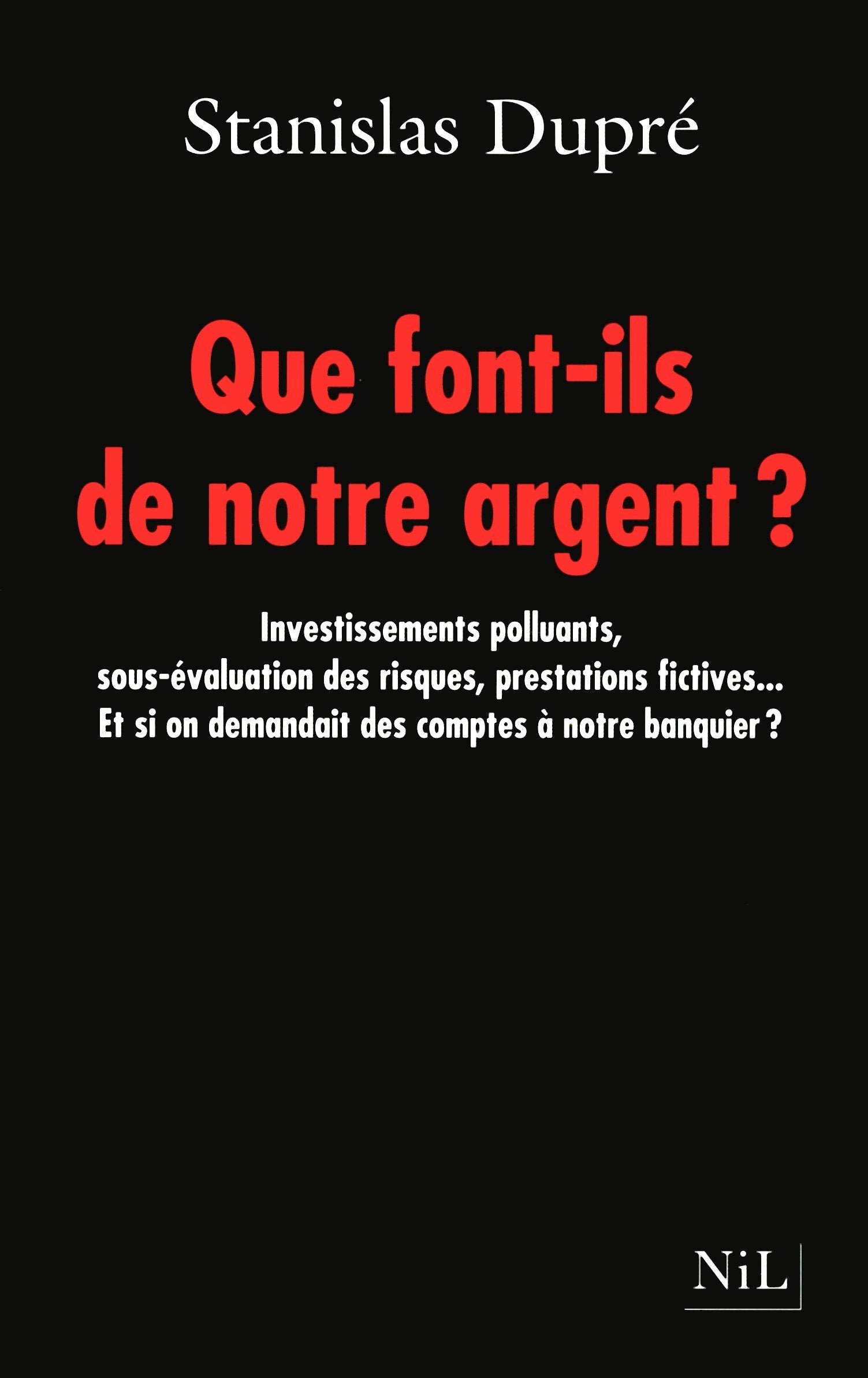 QUE FONT-ILS DE NOTRE ARGENT 9782841115112