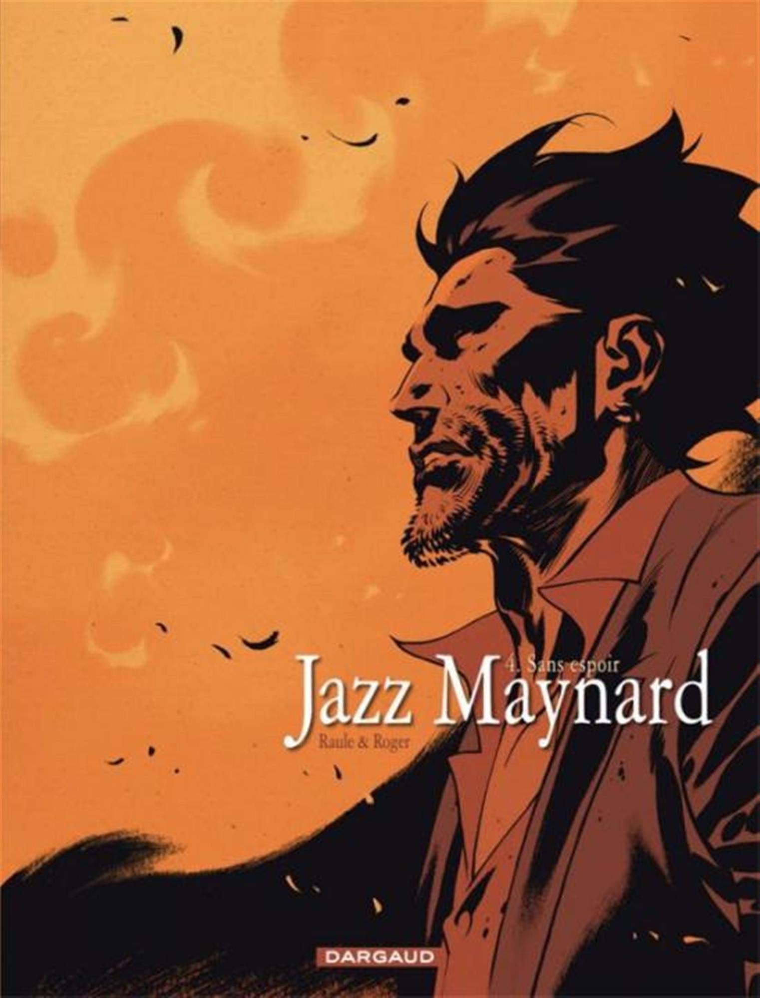 Jazz Maynard - Tome 4 - Sans espoir 9782505008057