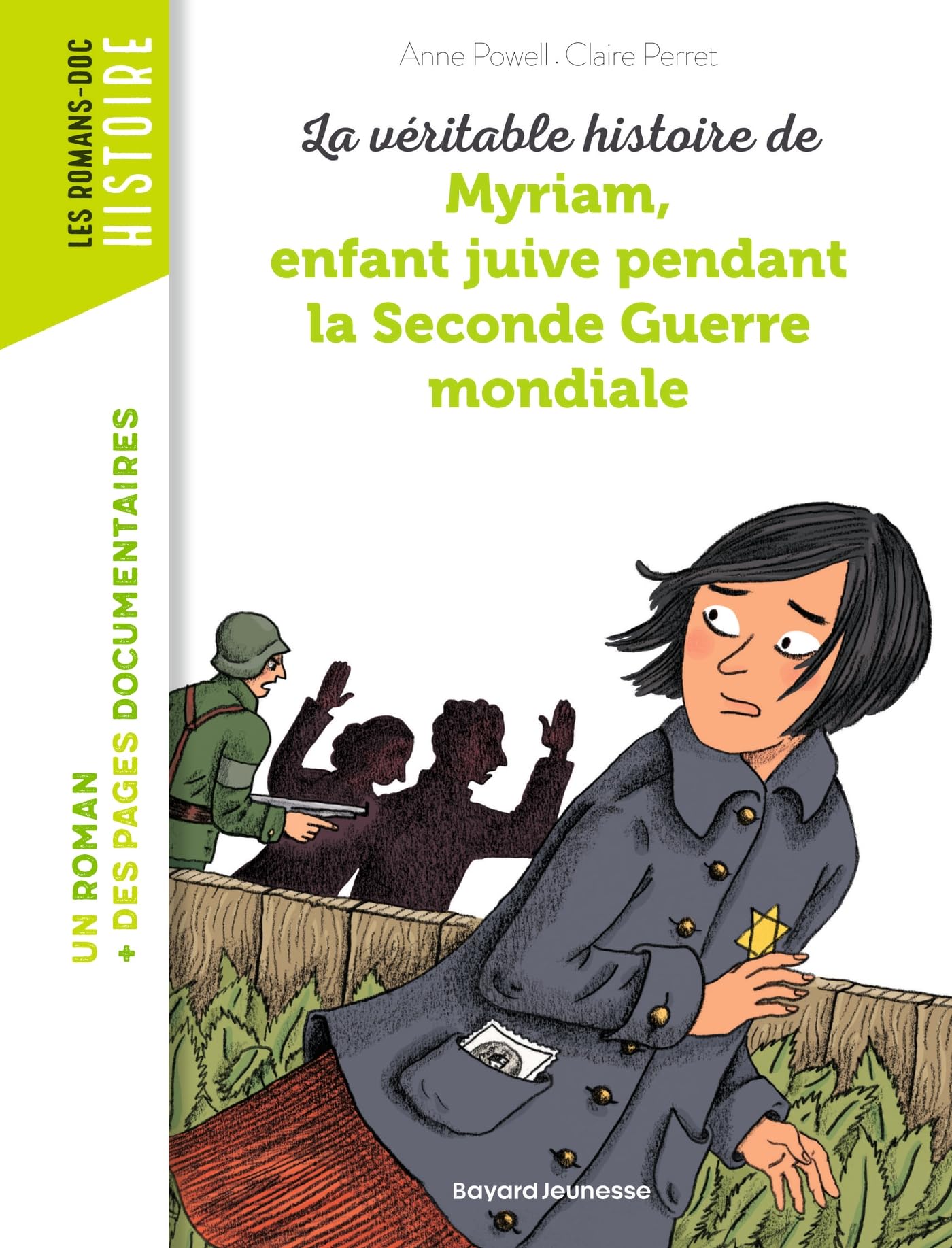 La véritable histoire de Myriam, enfant juive pendant la Seconde Guerre mondiale 9782747039086