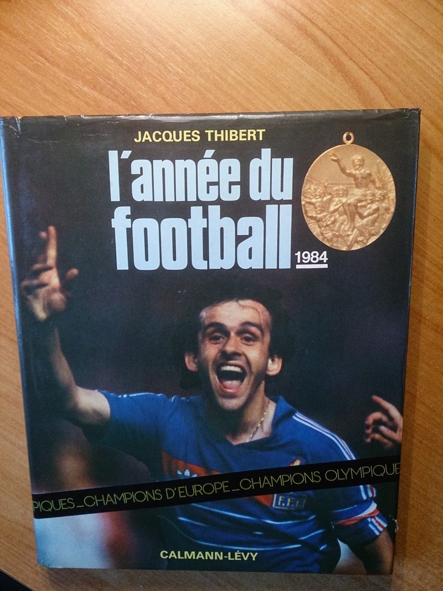L'annee du football 1984 9782702113318