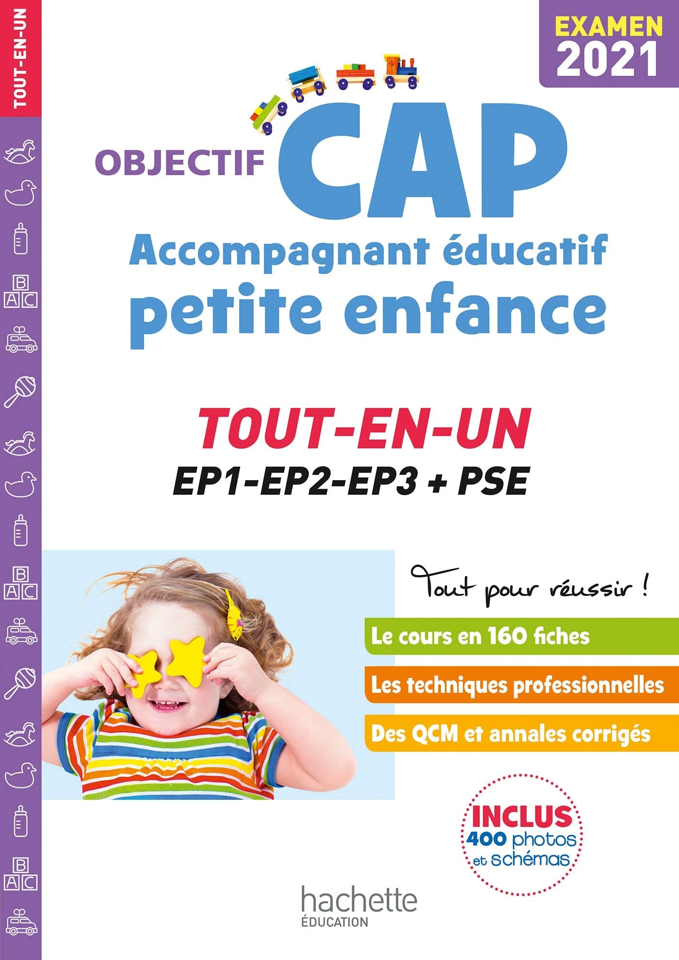 Objectif CAP Accompagnant éducatif petite enfance: Tout-en-un EP1-EP2-EP3 + PSE 9782017122753