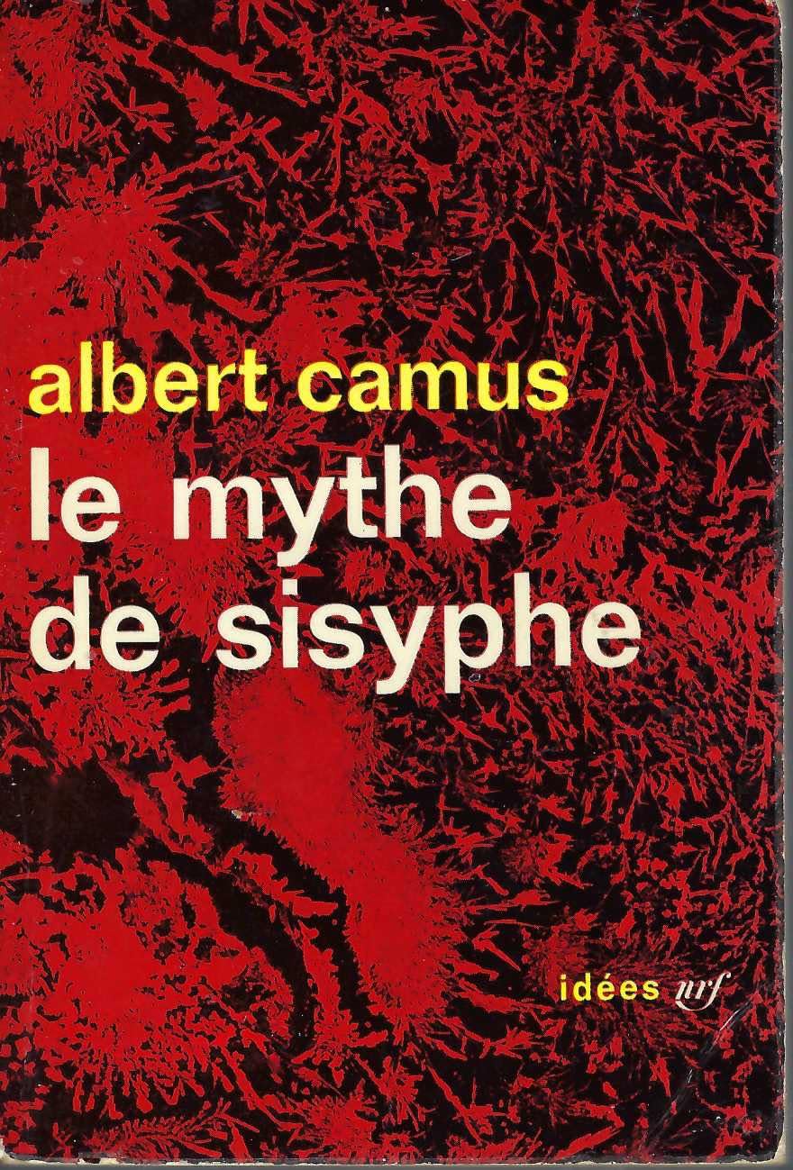 LE MYTHE DE SISYPHE: ESSAI SUR L'ABSURDE 9782070350018