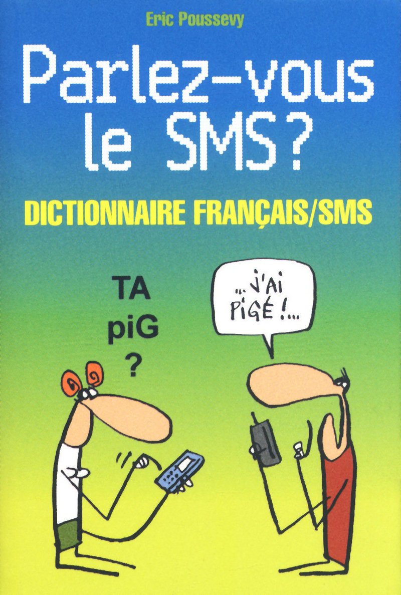 Parlez-vous le SMS ? 9782843437038