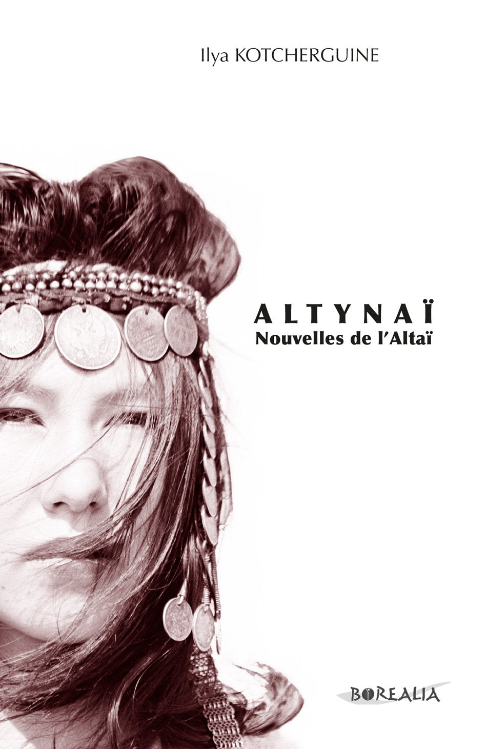 Altynaï, nouvelles de l'Altaï 9791093466163