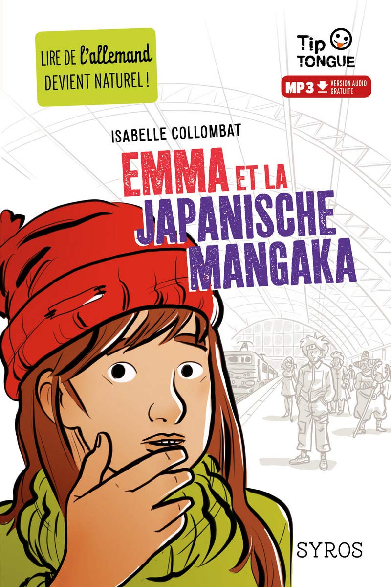 Emma et la Japanische Mangaka - collection Tip Tongue - A2 intermédiaire - dès 12 ans 9782748520880