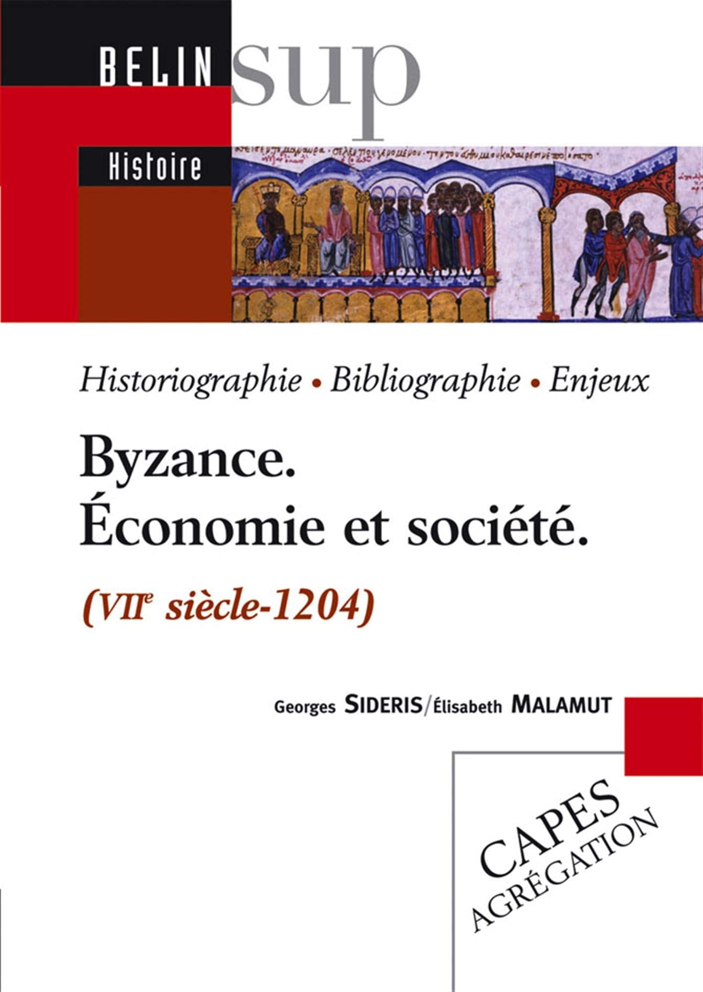 Le monde byzantin: Economie et société (milieu VIIe siècle - 1204) 9782701144061