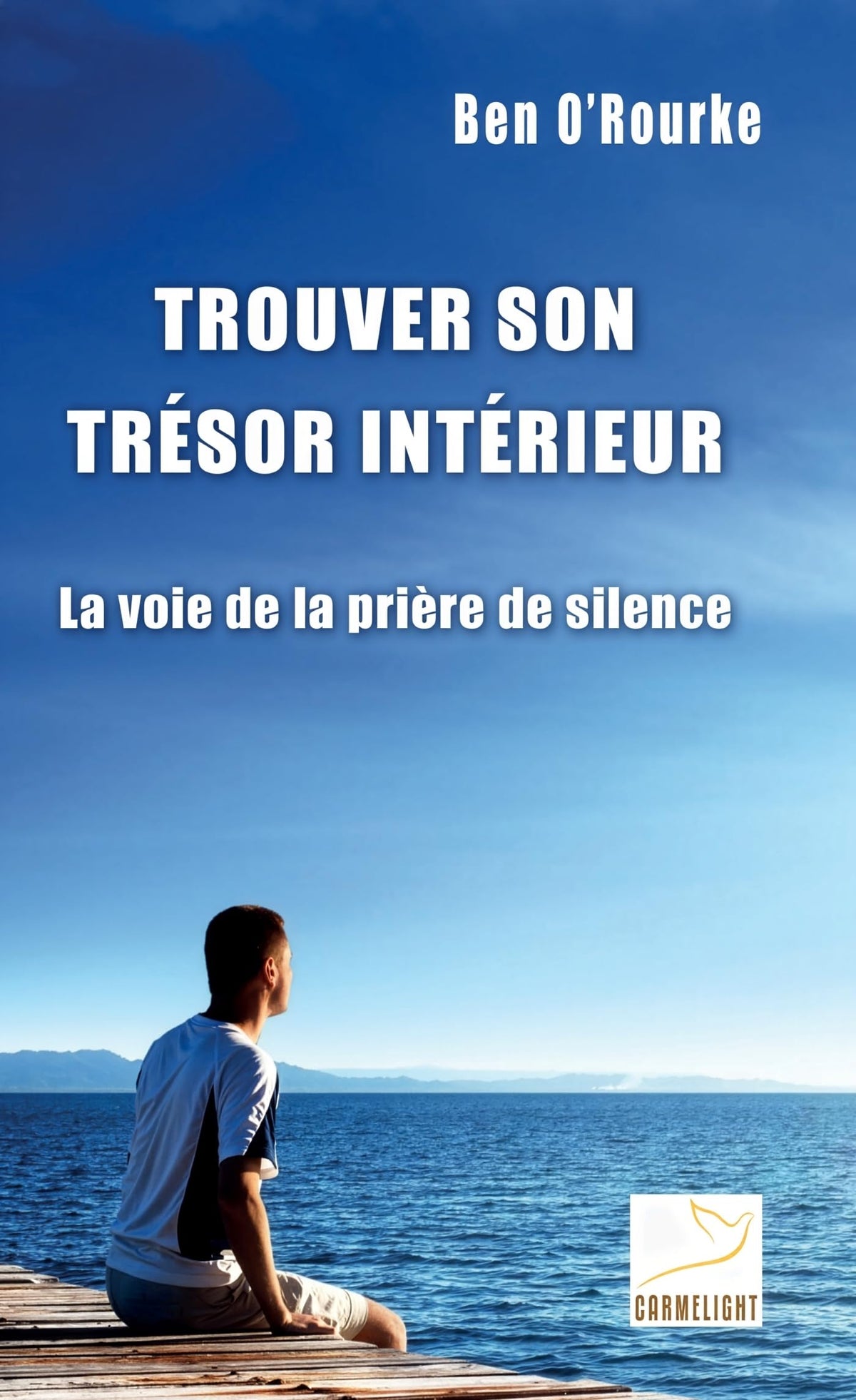 Trouver son trésor intérieur: La voie de la prie re de silence 9782847135060