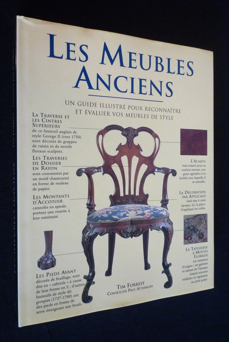 Les Meubles anciens : un guide illustré pour reconnaître et évaluer vos meubles de style 9782865353019