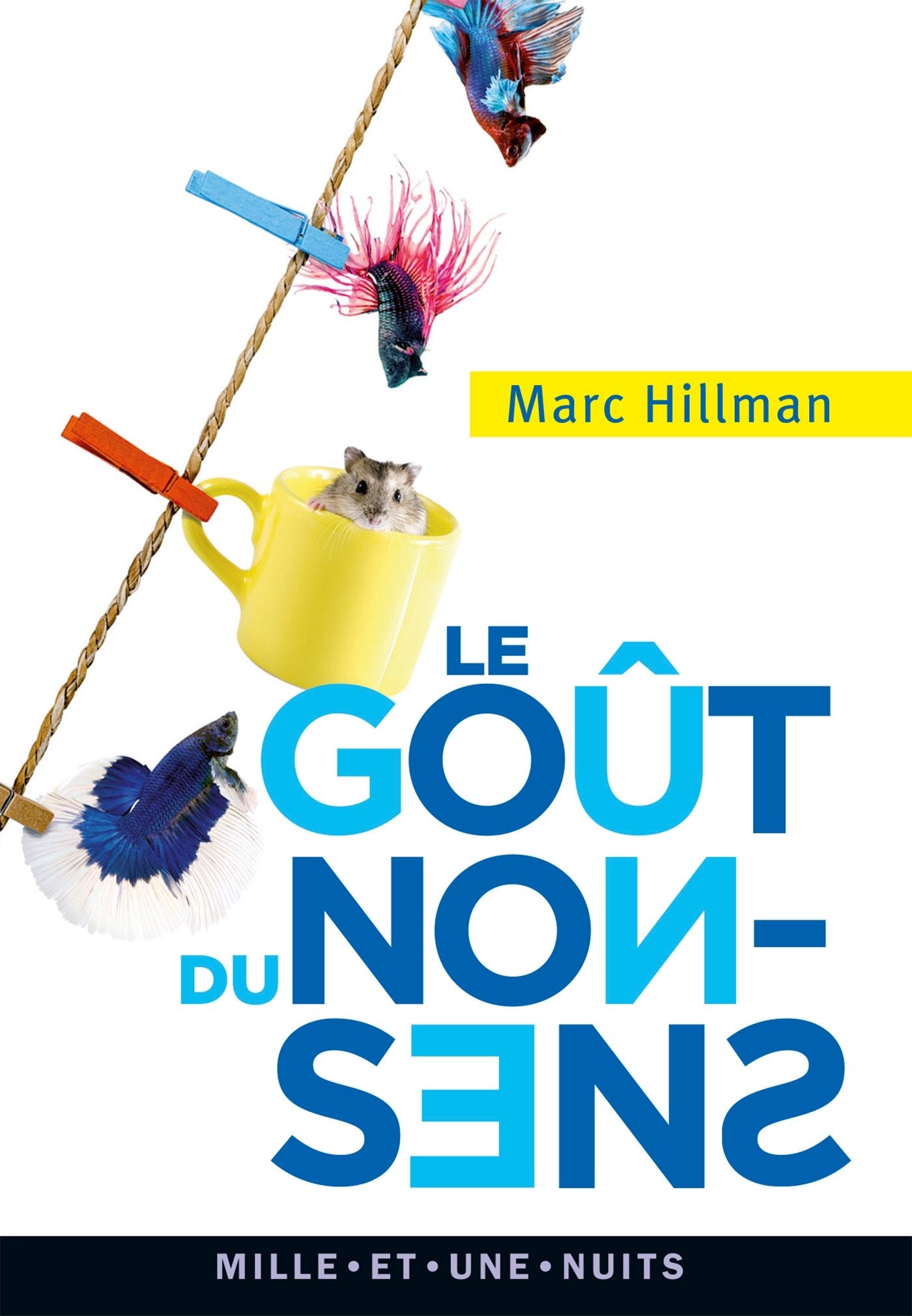 Le goût du non-sens: 650 aphorismes inédits 9782755507348