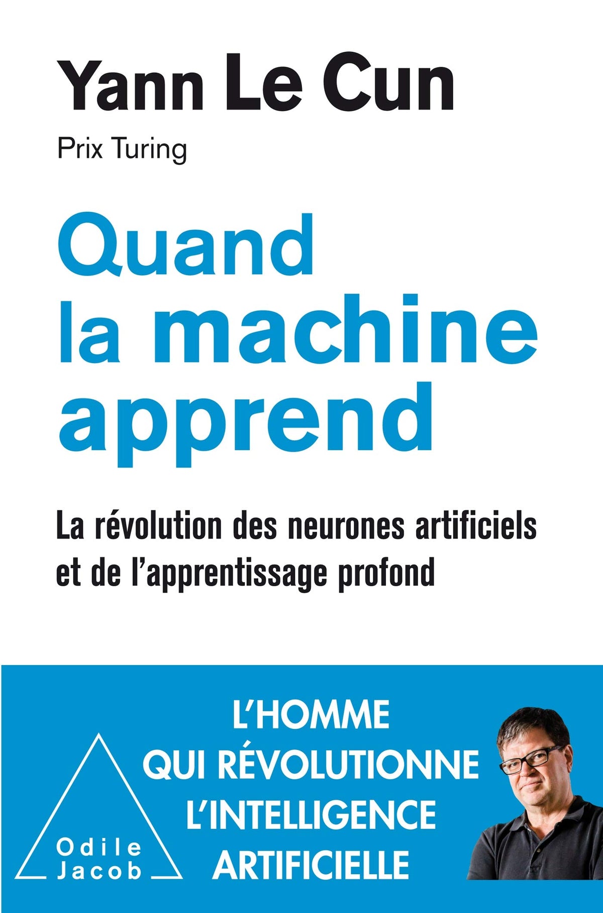 Quand la machine apprend: La révolution des neurones artificiels et de l'apprentissage profond 9782738149312