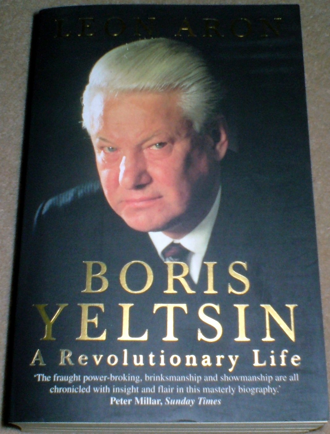 Boris Yeltsin: A Revolutionary Life 9780006530411