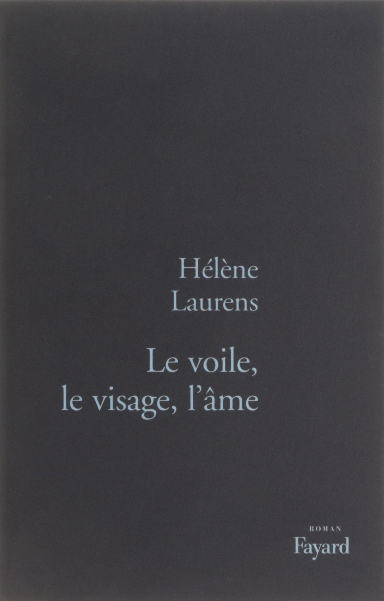 Le Voile, le visage, l'âme 9782213599205