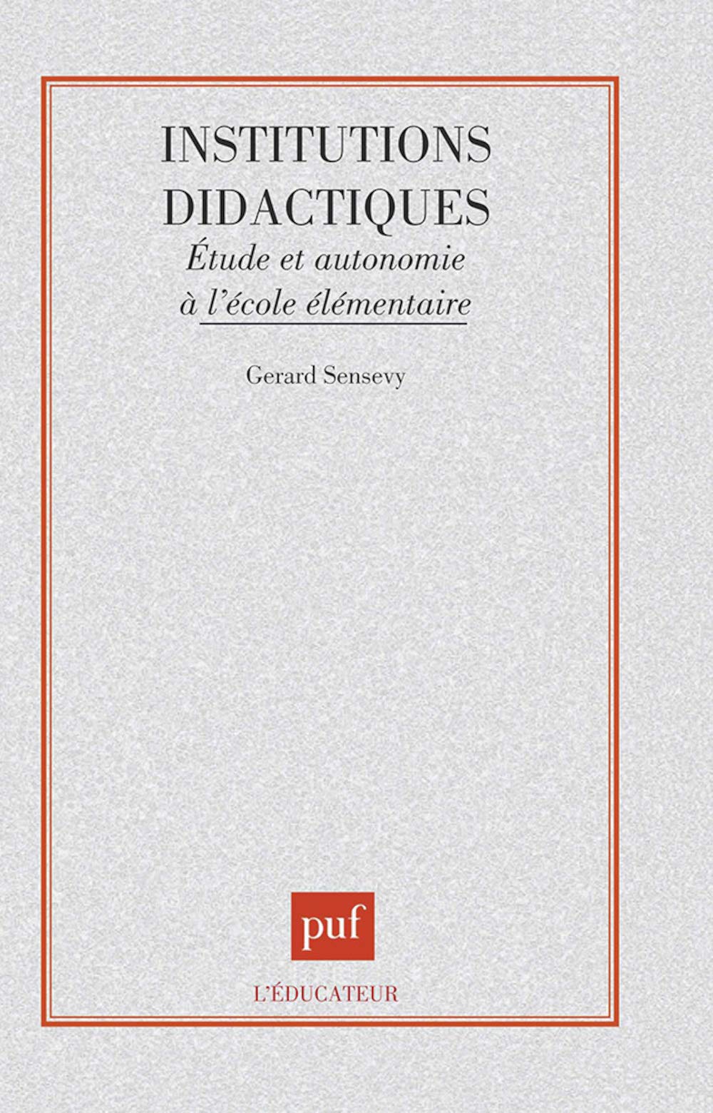 Institutions didactiques, 1ère édition 9782130489894