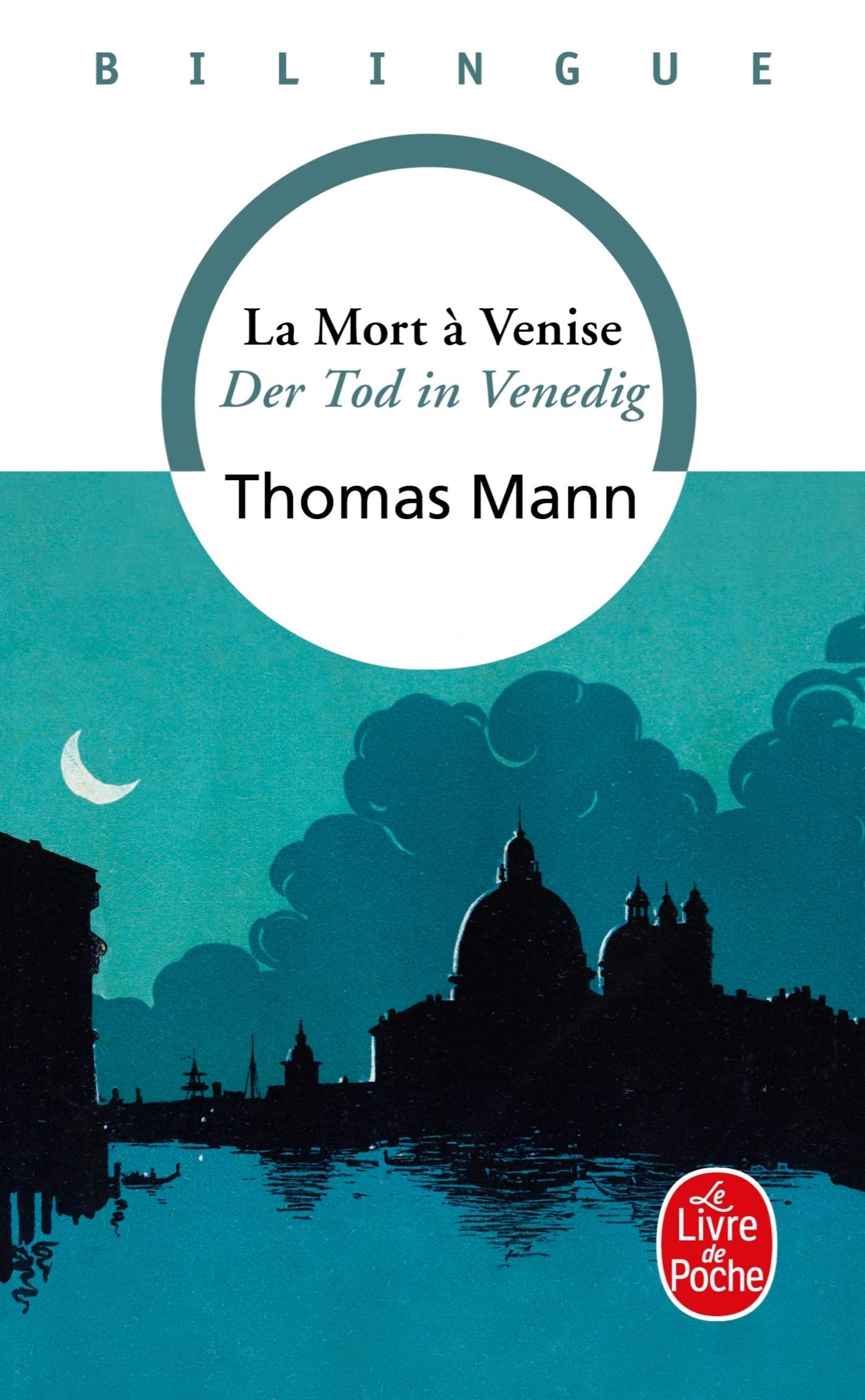 La Mort à Venise - Der Tod in Venedig (édition bilingue français/allemand) 9782253049364