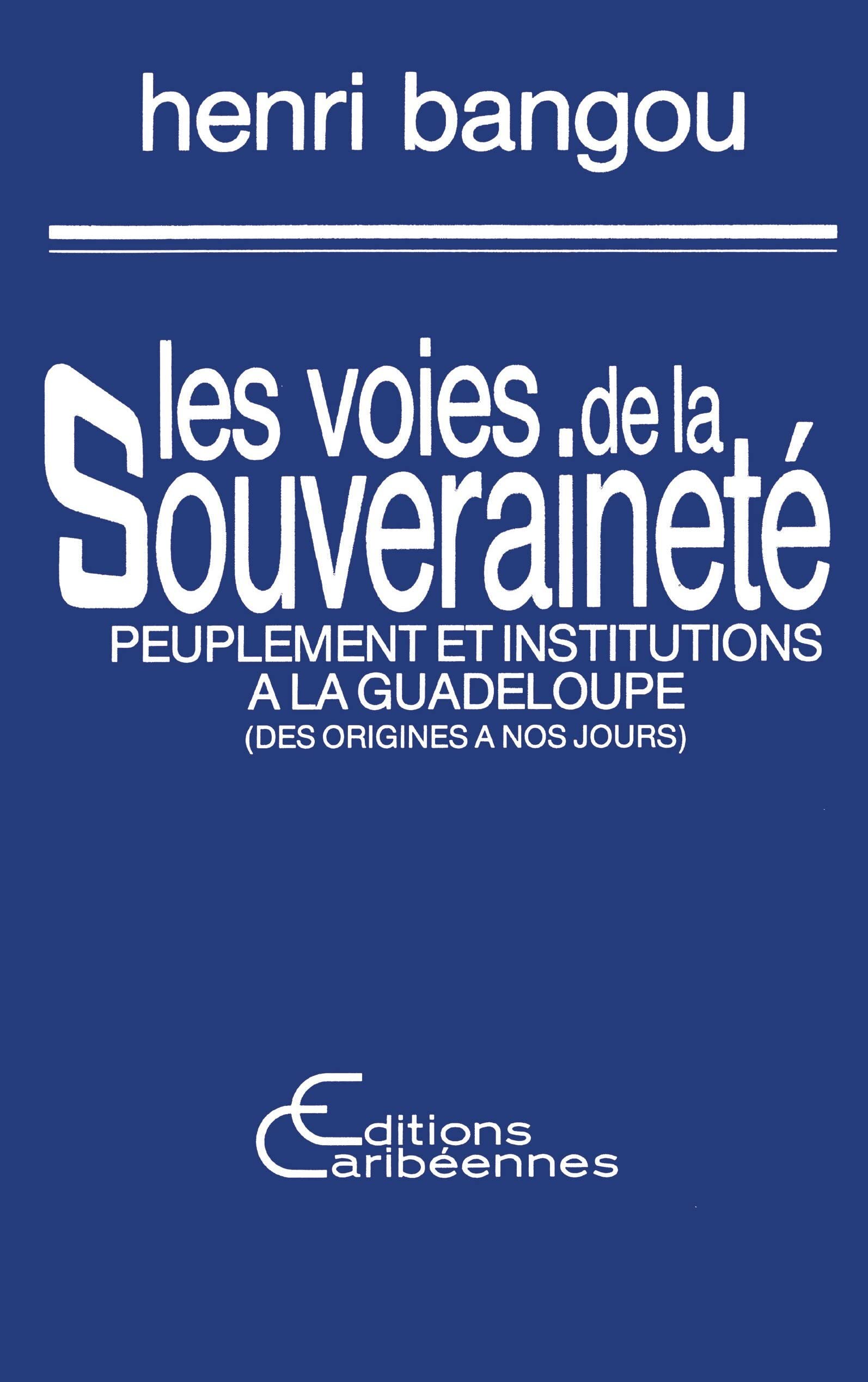 Les voies de la souveraineté 9782876790216