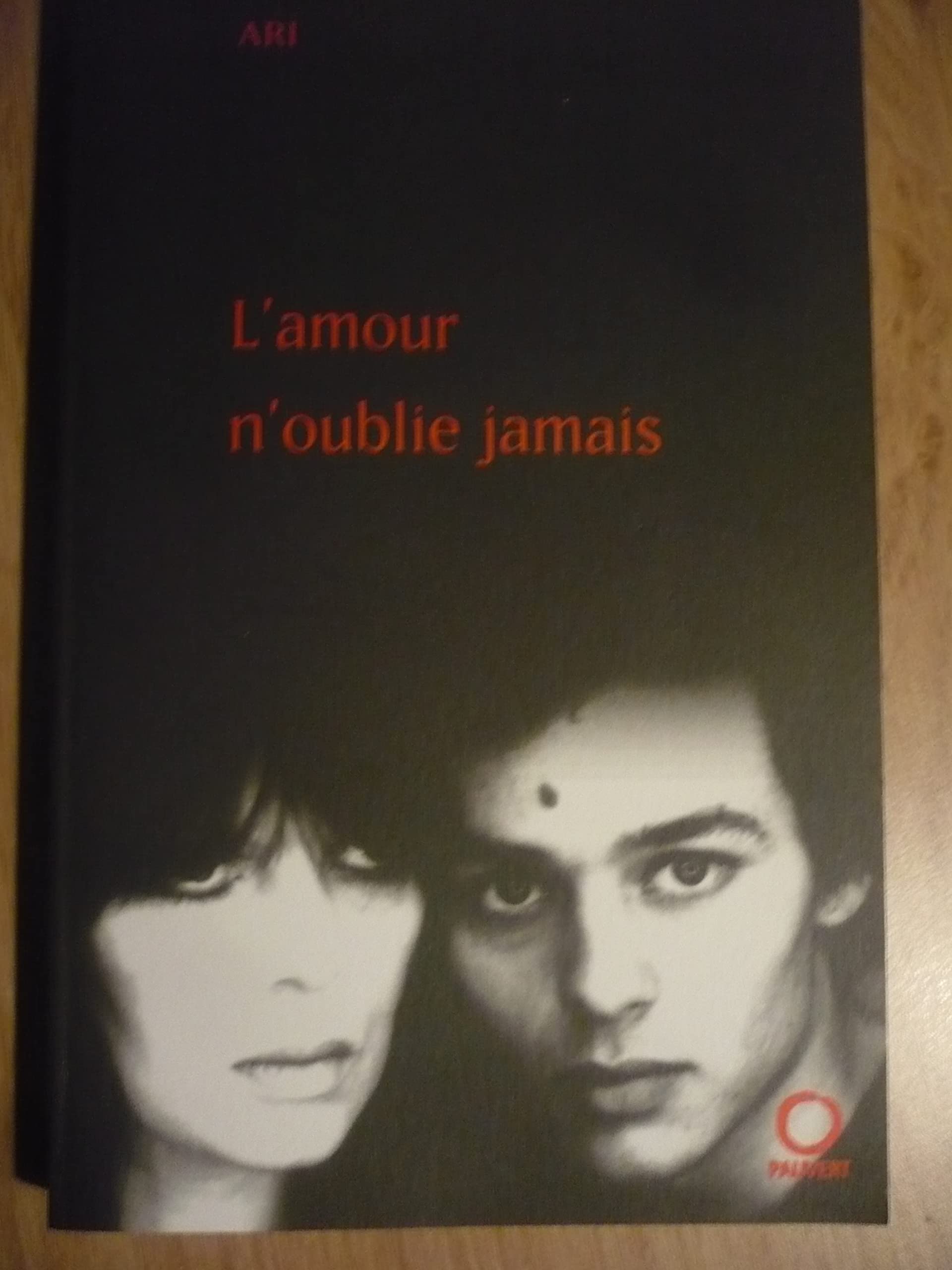 L'amour n'oublie jamais 9782720214004
