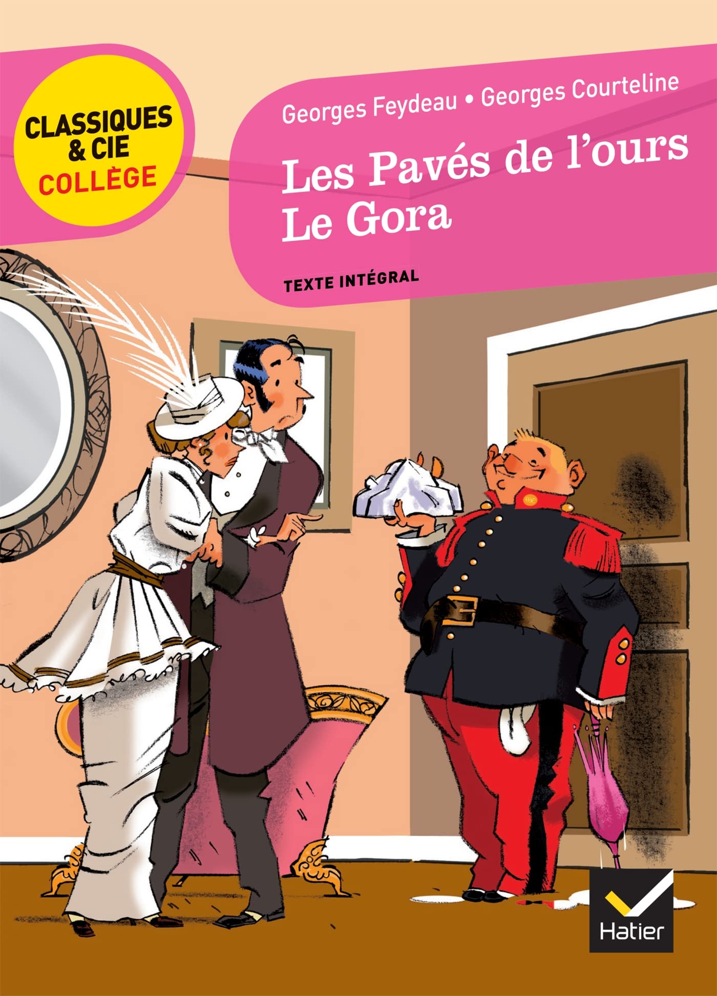 Les Pavés de l'ours (Feydeau), Le Gora (Courteline): deux comédies vaudevilles 9782218954276