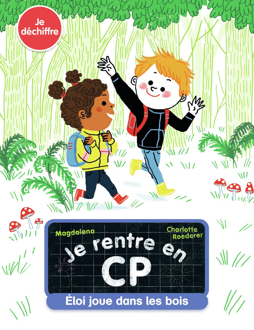 Je rentre en CP - Je déchiffre - Eloi joue dans les bois - Dès 5 ans 9782080236159