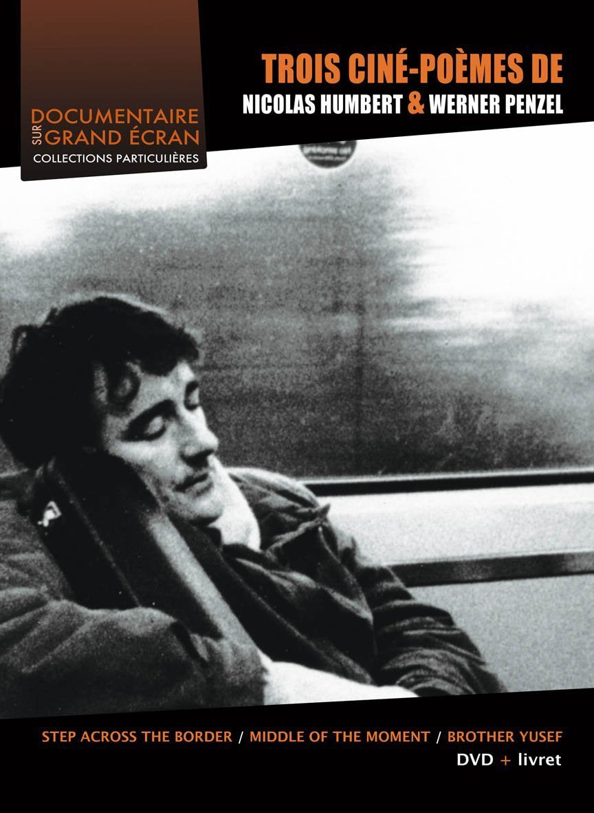 Trois Ciné-Poèmes : Step Across the Border - Middle of the Moment - Brother Yusef 3770005582012