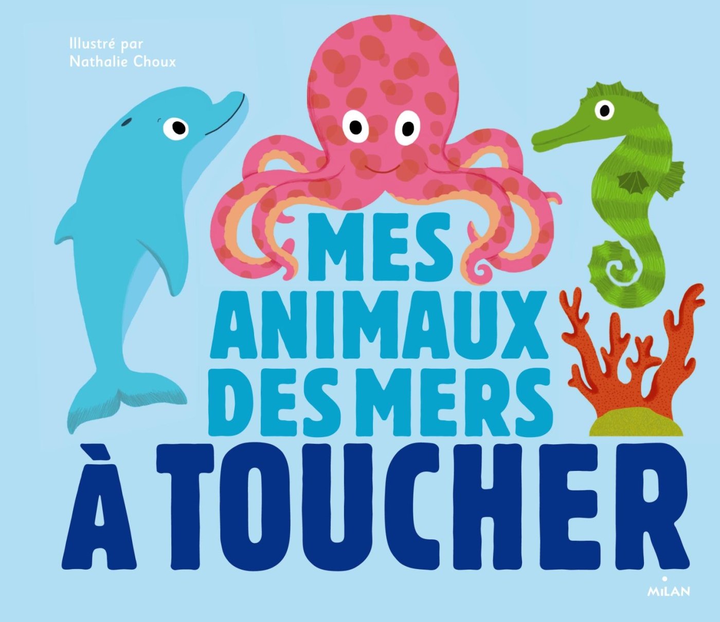 Mes animaux des mers à toucher 9782745963482