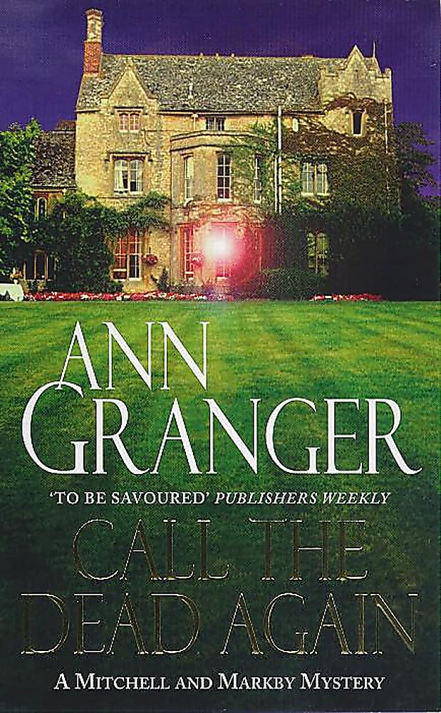Call the Dead Again (Mitchell & Markby 11): A gripping English Village mystery of murder and secrets 9780747256427
