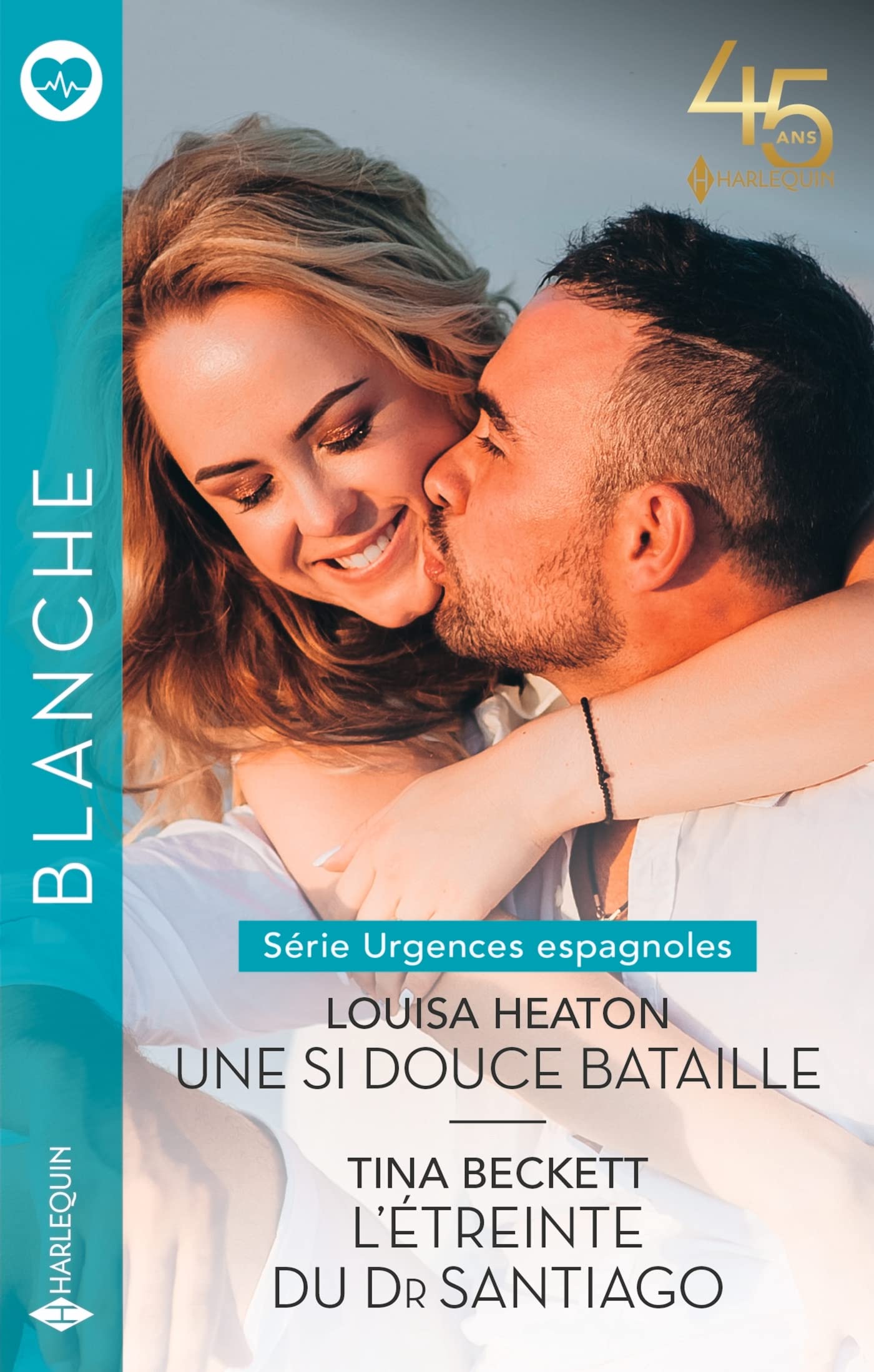 Une si douce bataille - L'étreinte du Dr Santiago 9782280481601