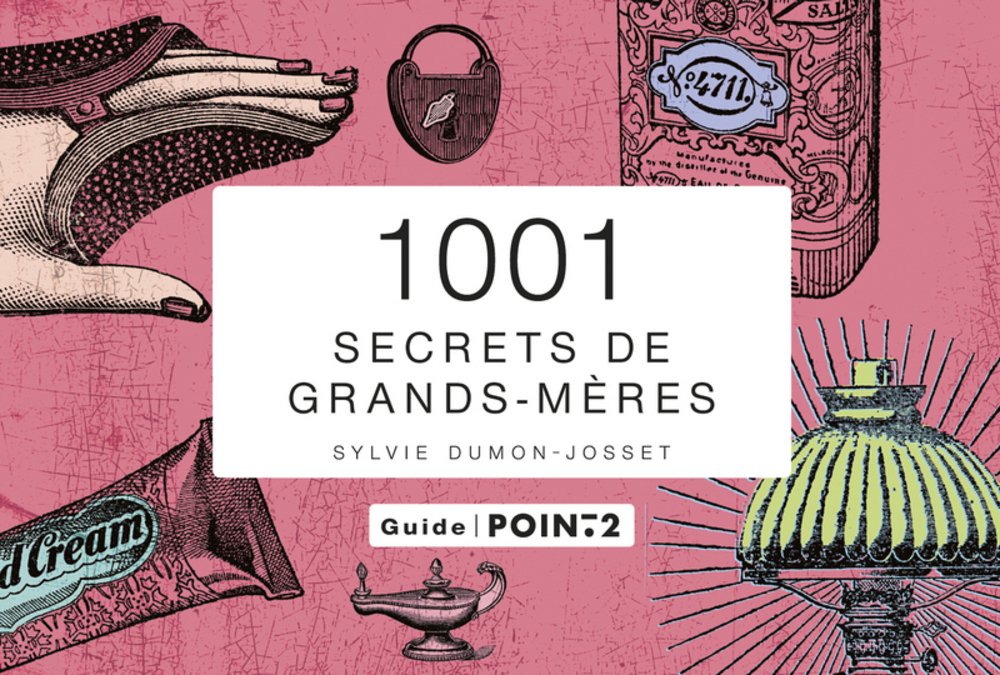 1001 secrets de grands-mères 9782363940957
