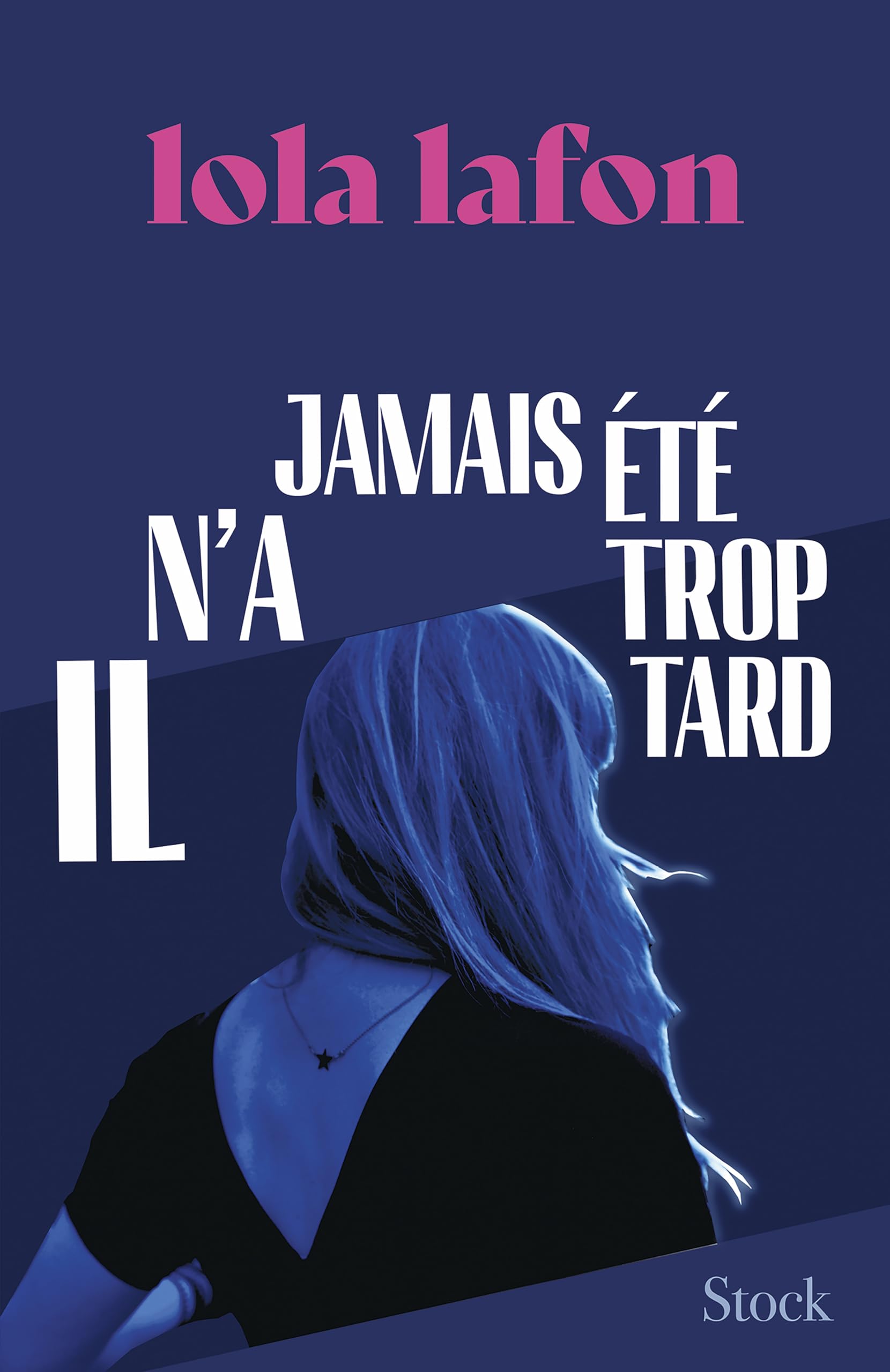 Il n'a jamais été trop tard 9782234097872