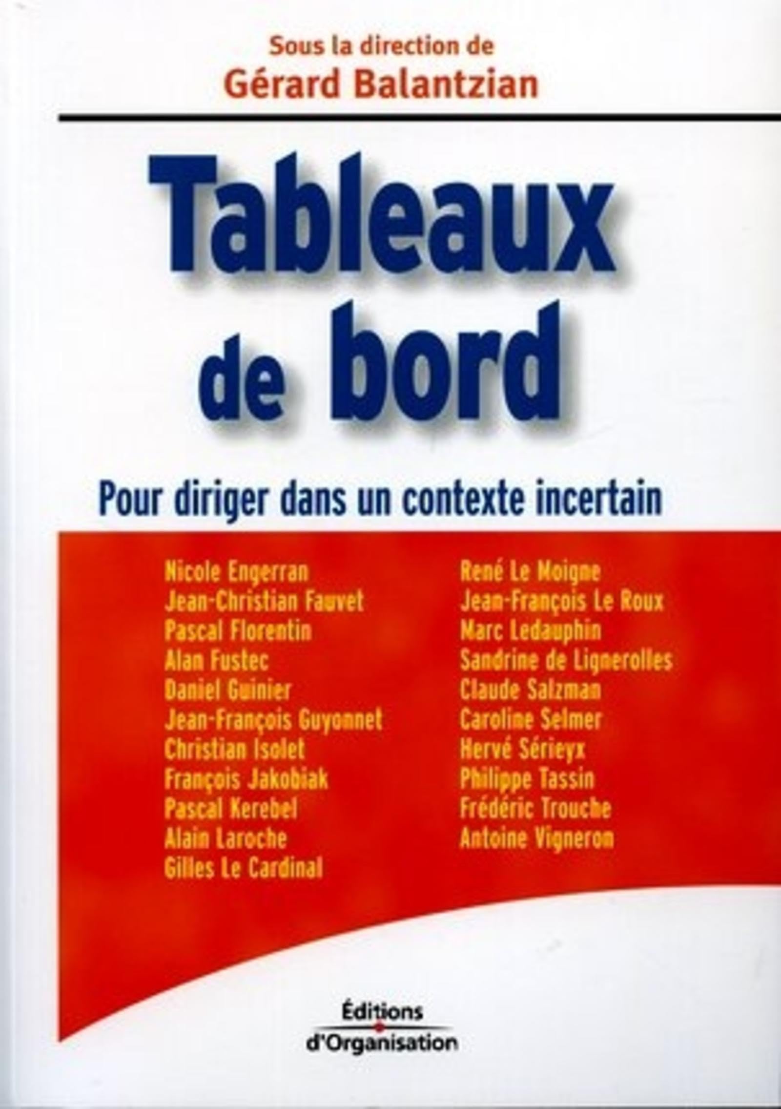 Tableaux de bord: Pour diriger dans un contexte incertain 9782708131941