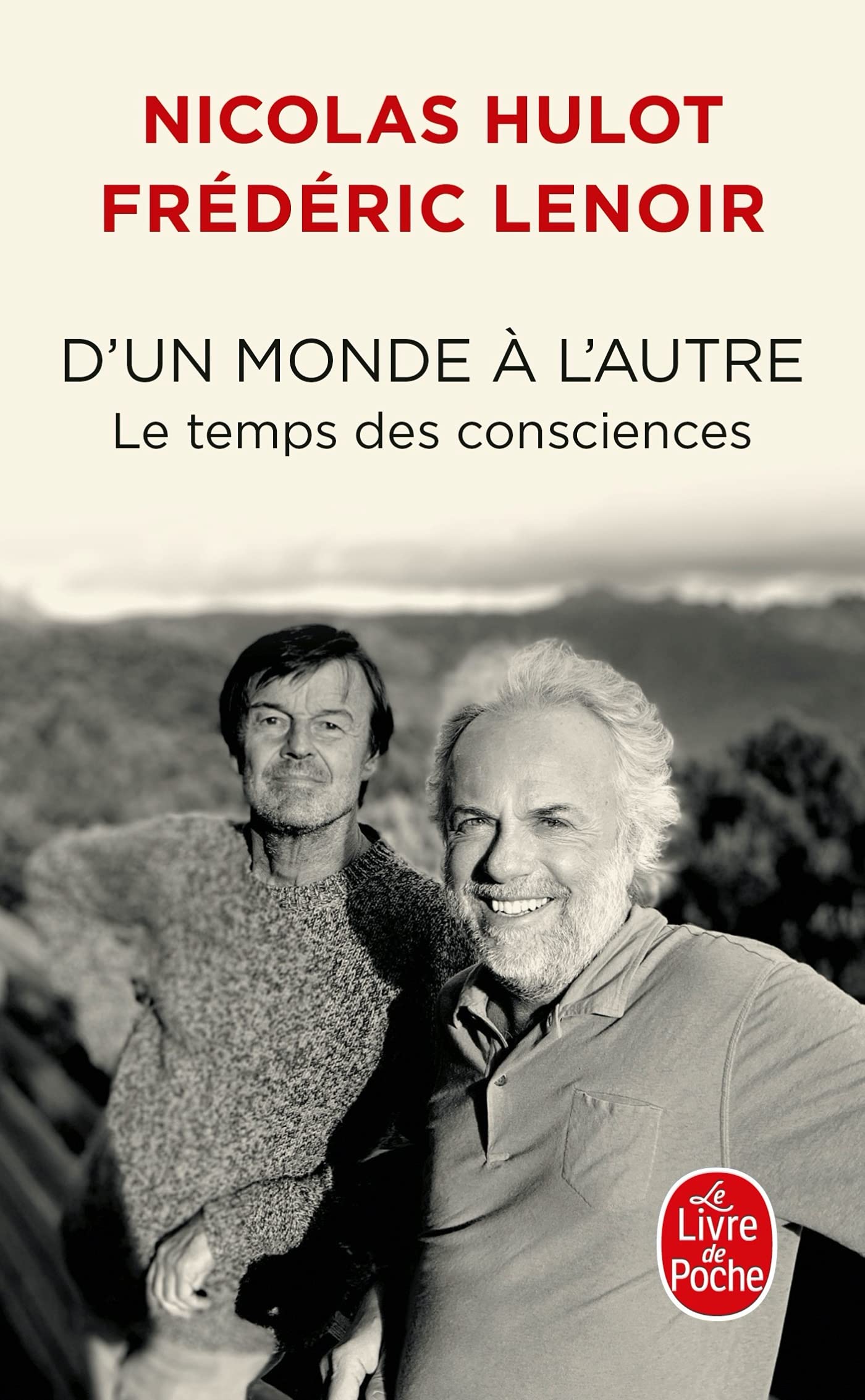 D'un monde à l'autre: Le temps des consciences 9782253104650