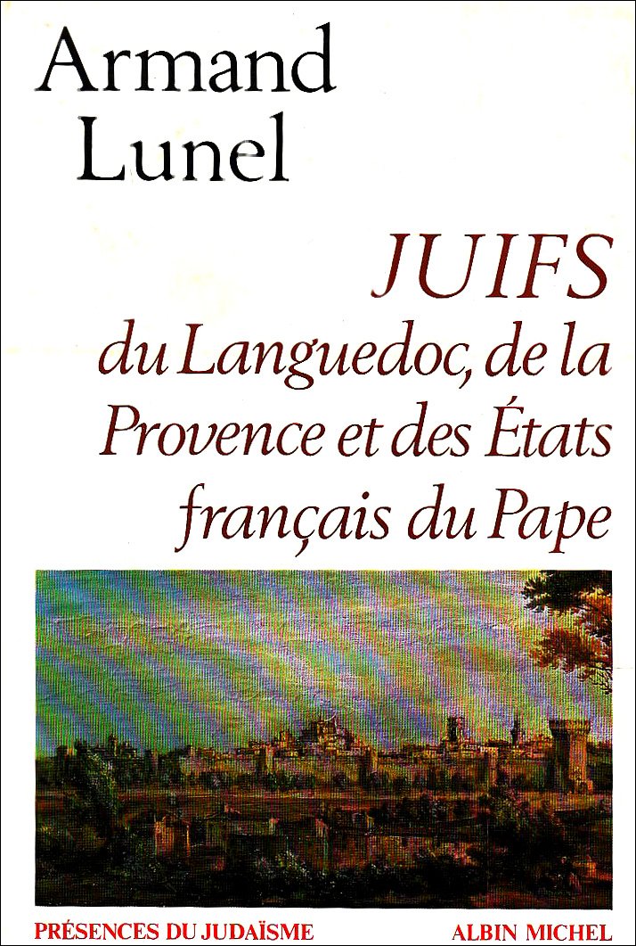 Juifs du Languedoc, de la Provence et des États français du Pape 9782226002358