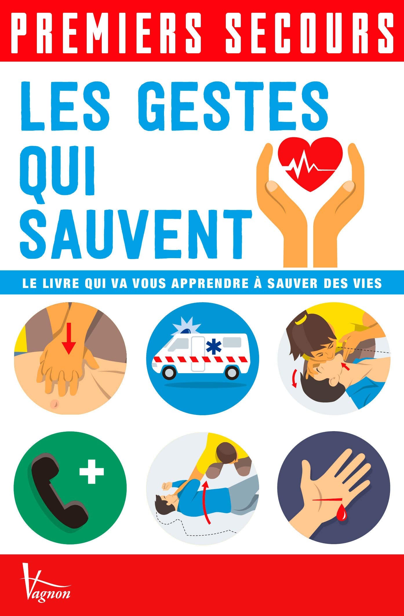 Premiers secours: Les gestes qui sauvent 9791027101313