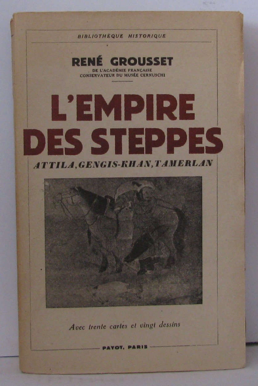 l'empire des steppes - Rene Grousset 9782228272506