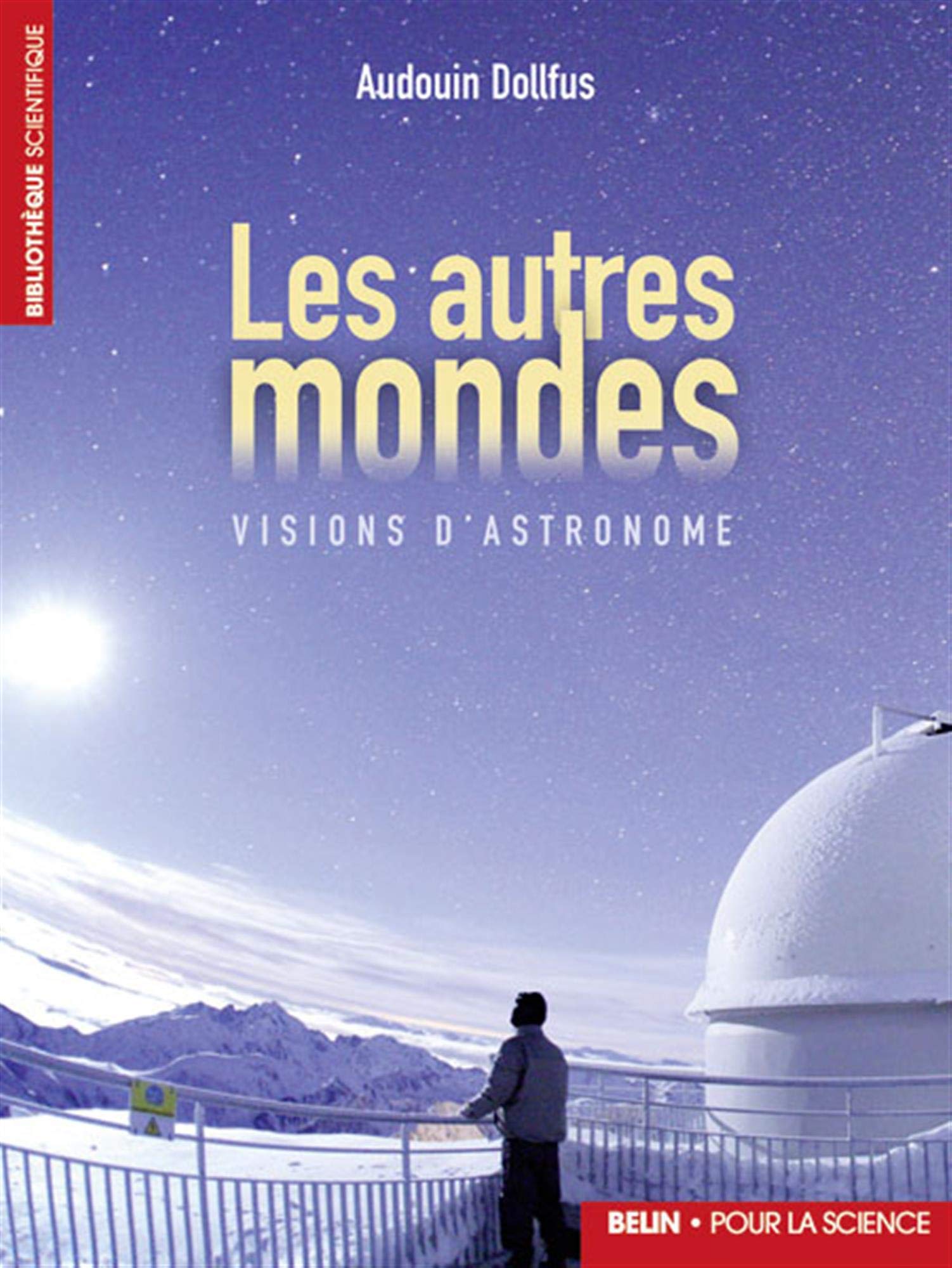 Les autres mondes: Visions d'astronome 9782701141091
