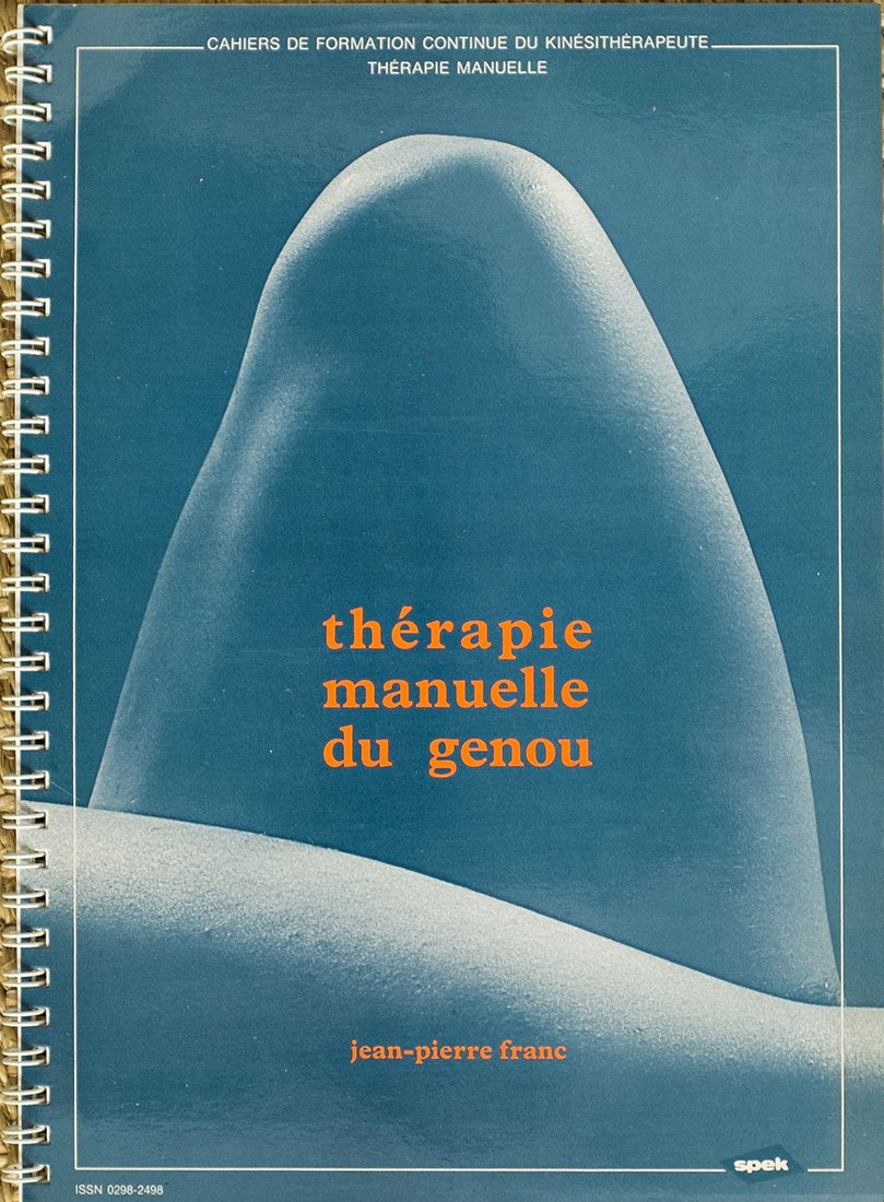 Thérapie manuelle du genou (Cahier de formation continue du kinésithérapeute) 9782910678449