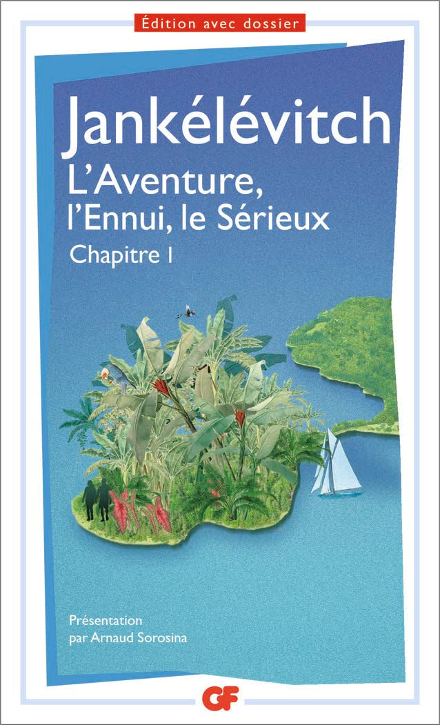 L'aventure, l'ennui, le sérieux 9782081397446
