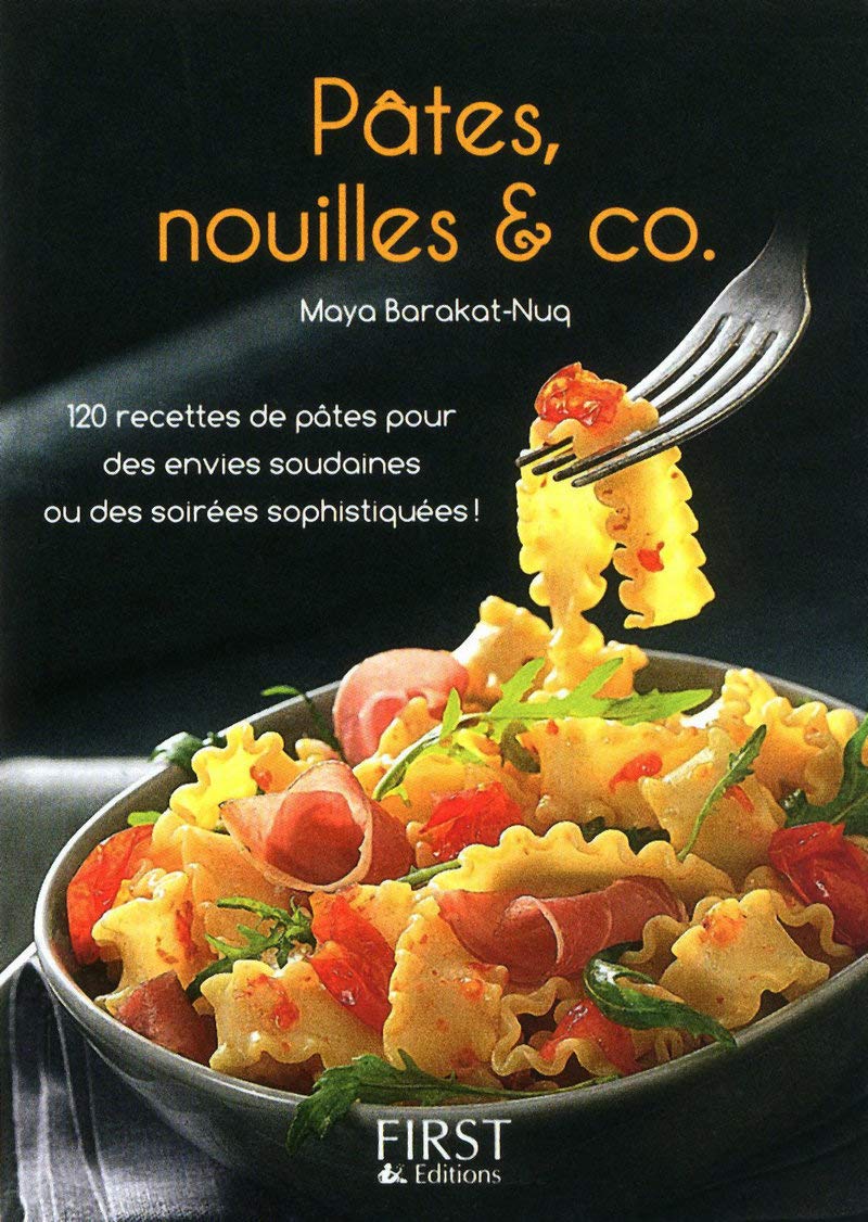 Le Petit Livre de - Pâtes, nouilles & co 9782754017466