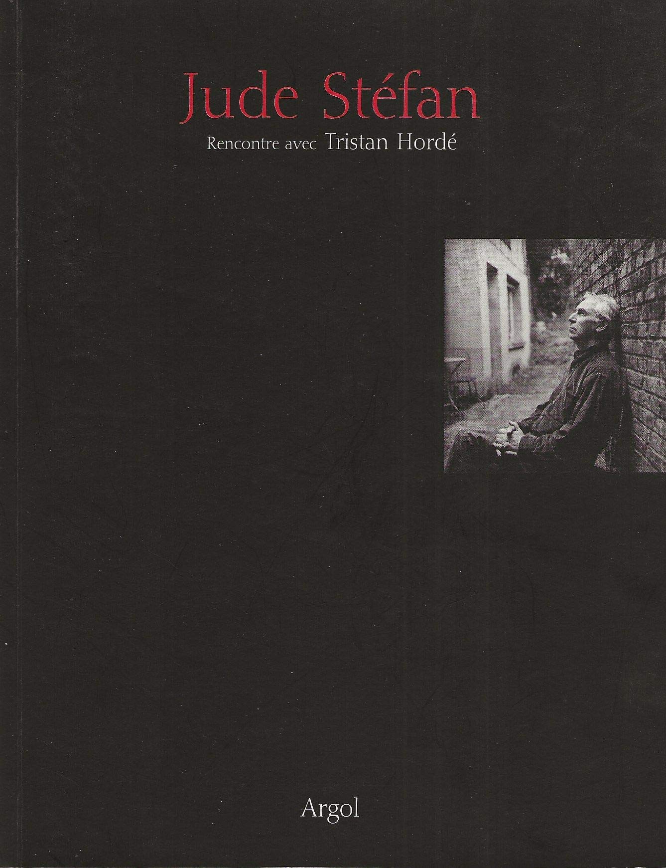 Jude Stéfan: Rencontre avec Tristan Hordé 9782915978025
