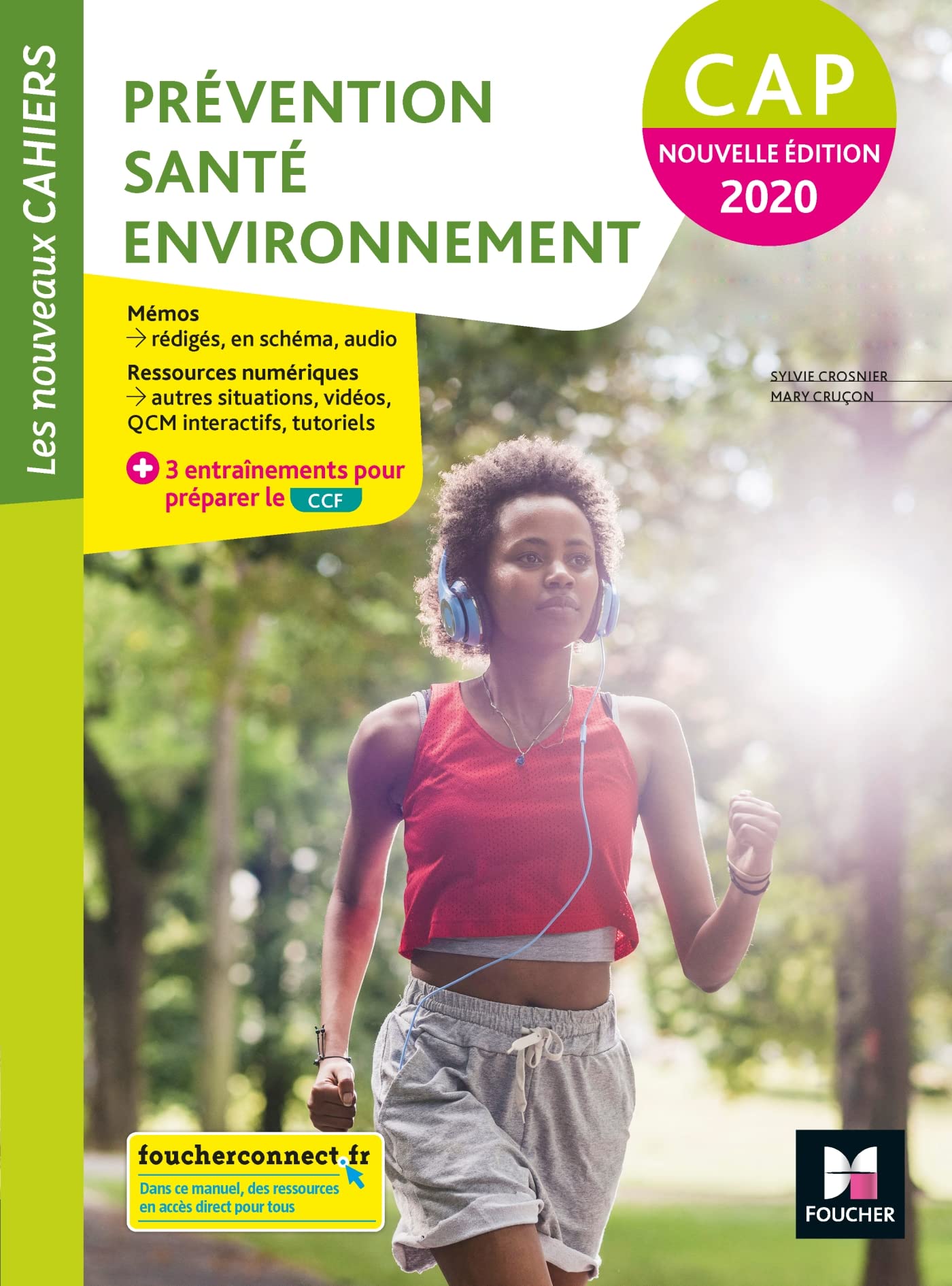 Les nouveaux cahiers - PREVENTION SANTE ENVIRONNEMENT PSE CAP - Manuel élève 9782216157464