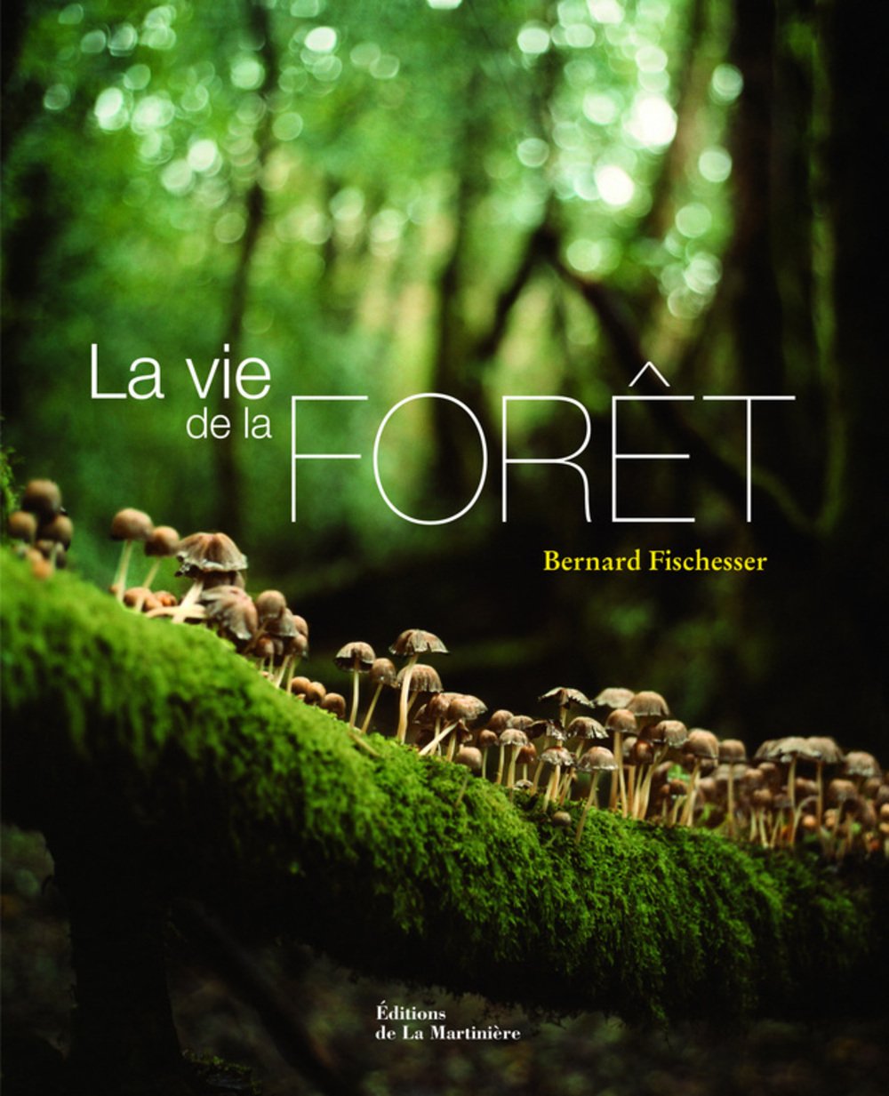 La vie de la forêt 9782732437552