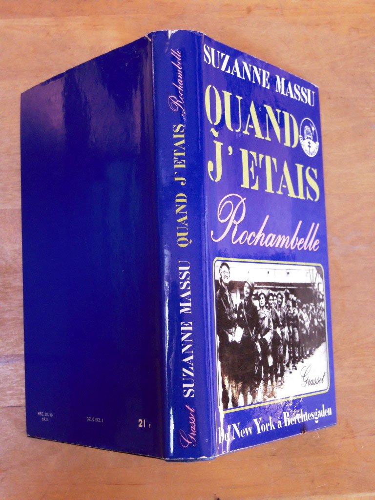 Suzanne Massu. Quand j'étais Rochambelle