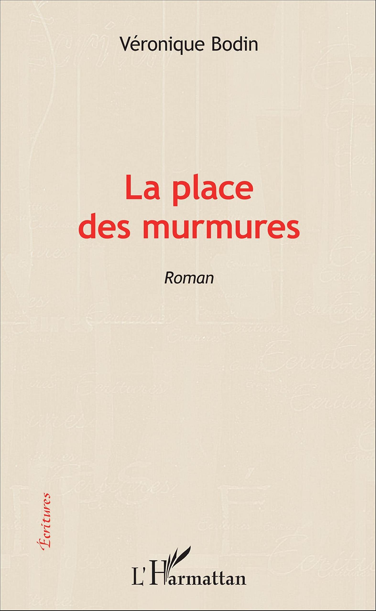 La place des murmures: Roman 9782343093512