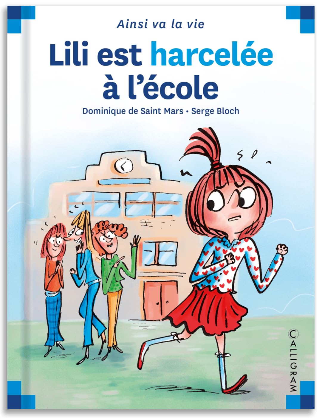 Lili est harcelée à l'école - tome 99 (99) 9782884806206