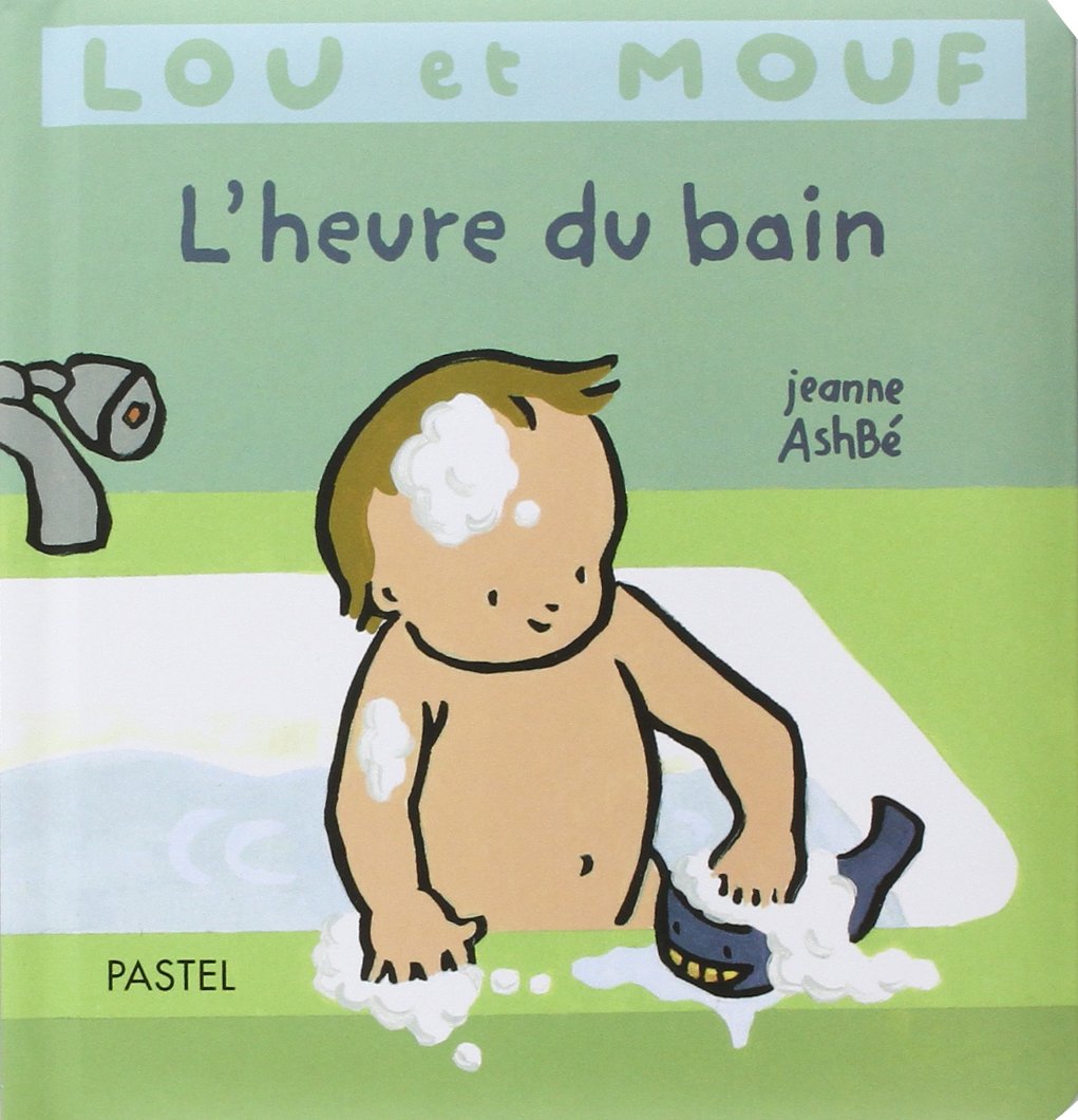 Lou et Mouf : L'Heure du bain 9782211070584