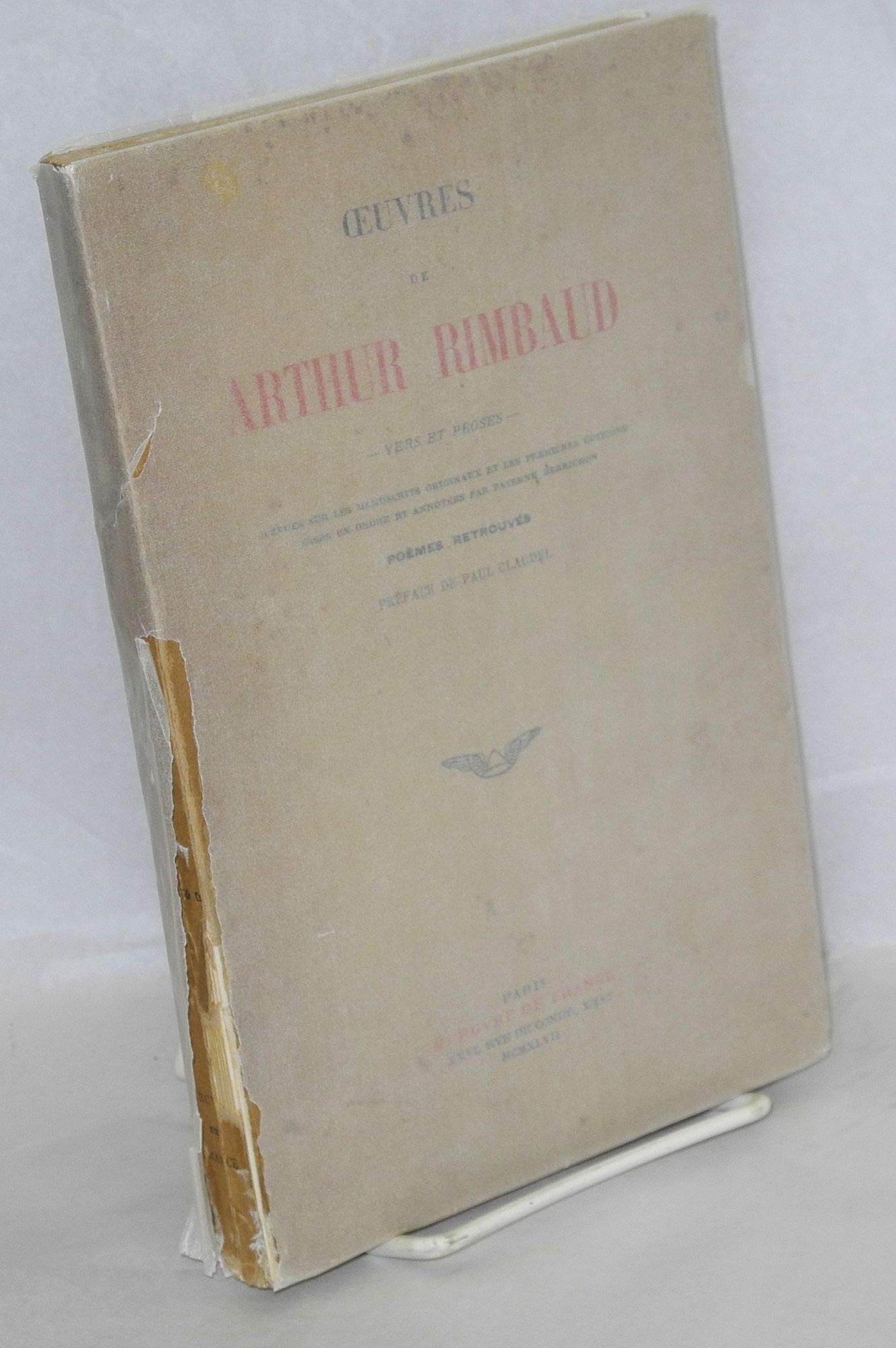 OEUVRES DE ARTHUR RIMBAUD - VERS ET PROSES - POEMES RETROUVES - PREFACE DE PAUL CLAUDEL
