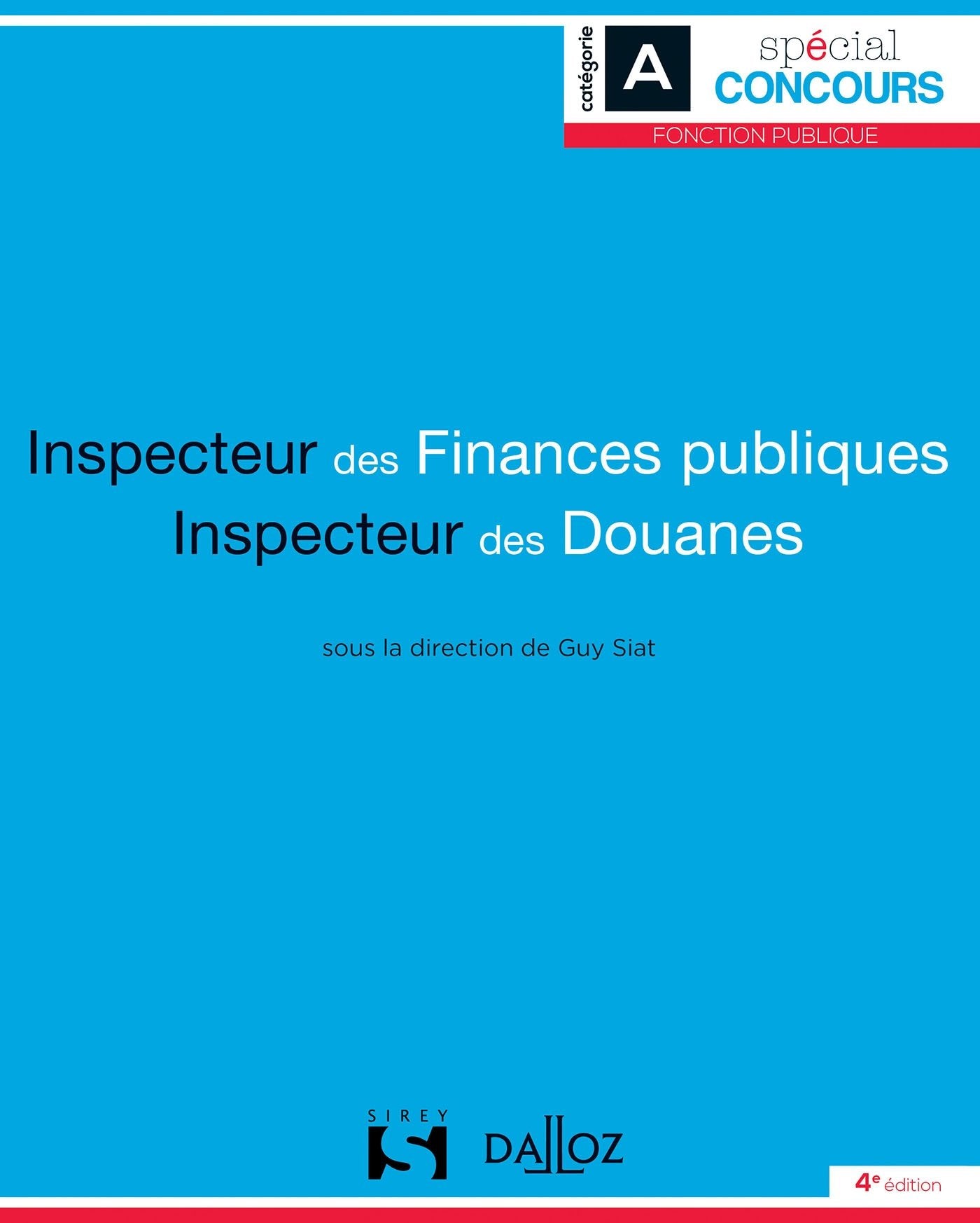Inspecteur des finances publiques ; Inspecteur des douanes 9782247161232