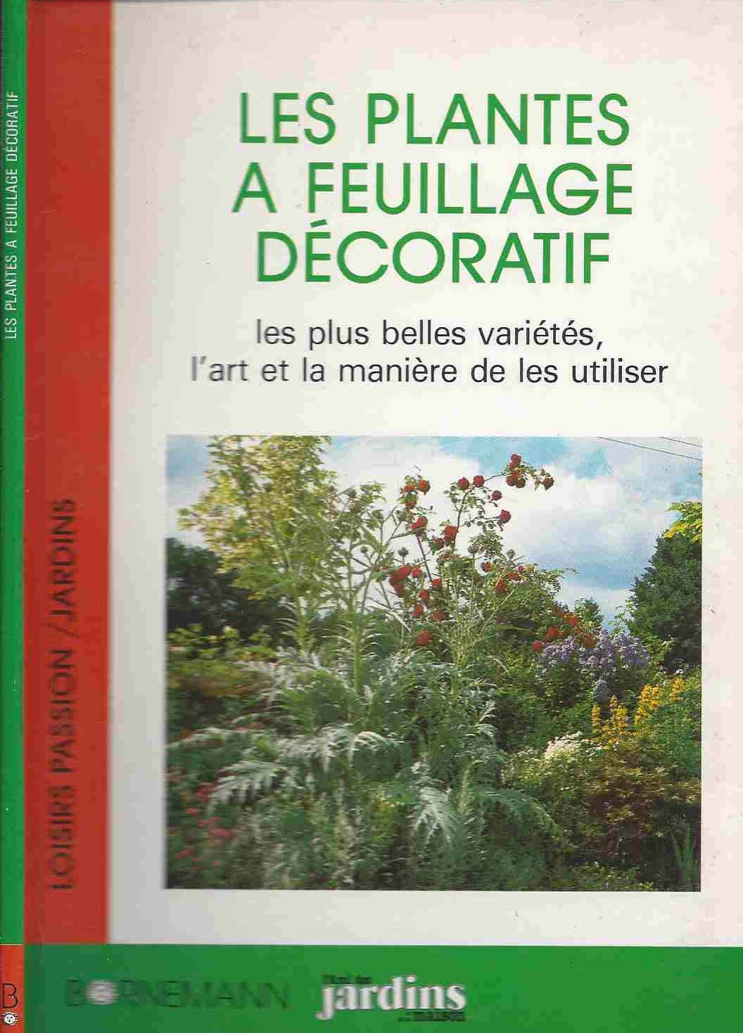 Les plantes à feuillage décoratif 9782851824196