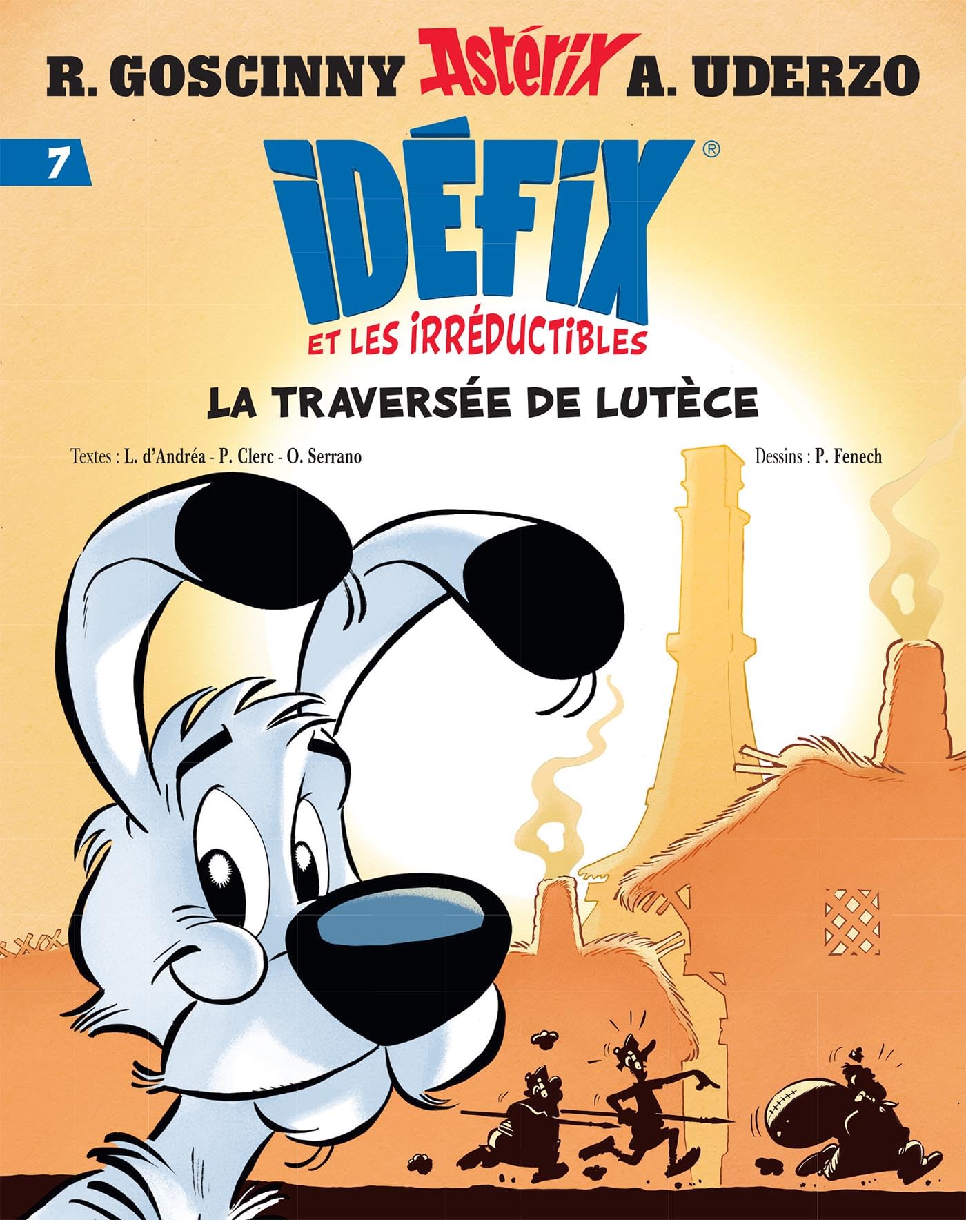 Idéfix et les Irréductibles Tome 7 - La traversée de Lutèce 9782864977551