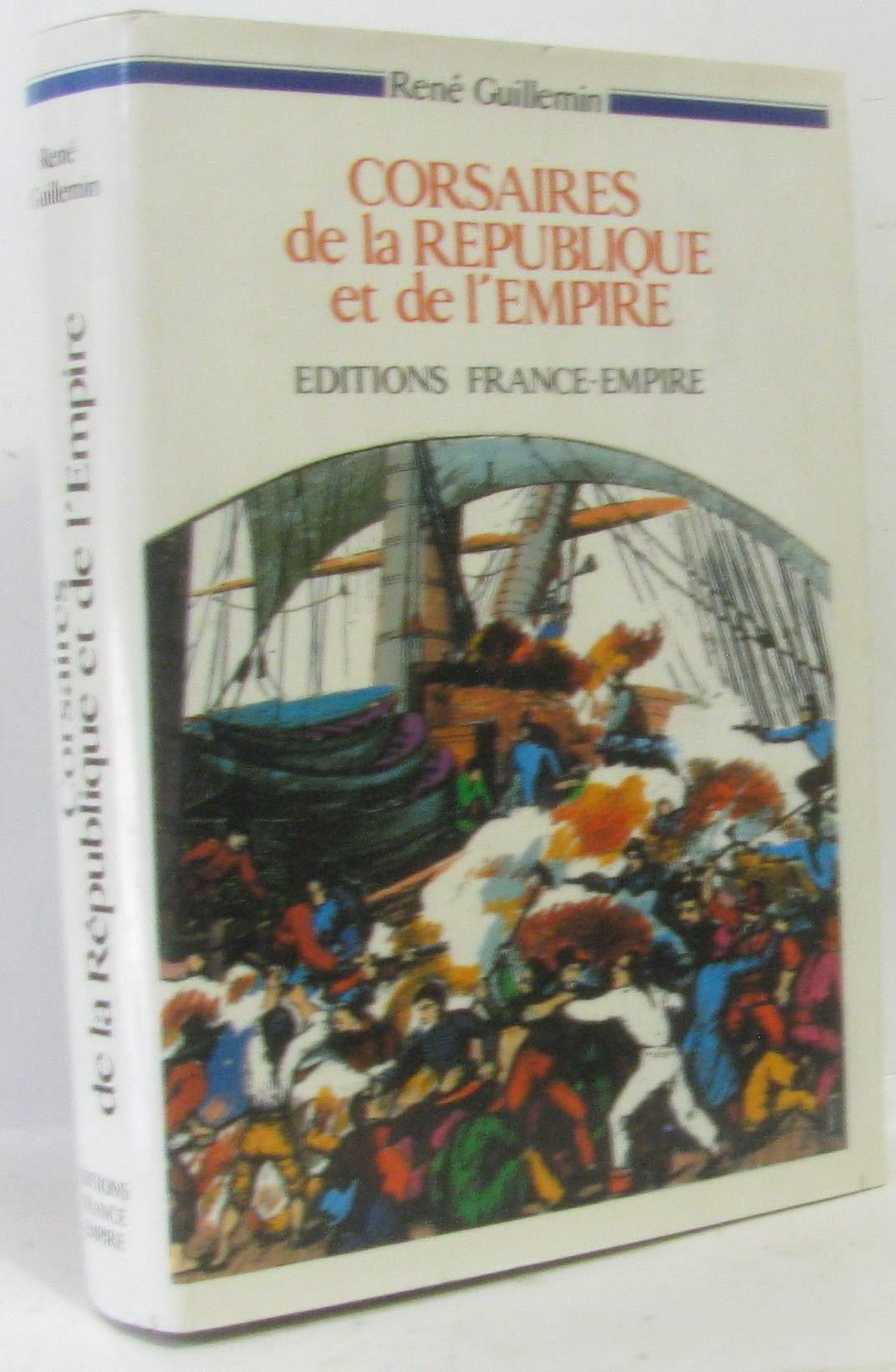 Corsaires de la République et de l Empire 9782704800421