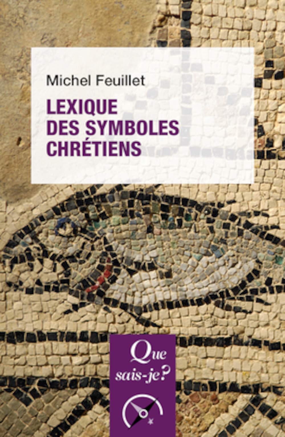 Lexique des symboles chrétiens 9782130792406